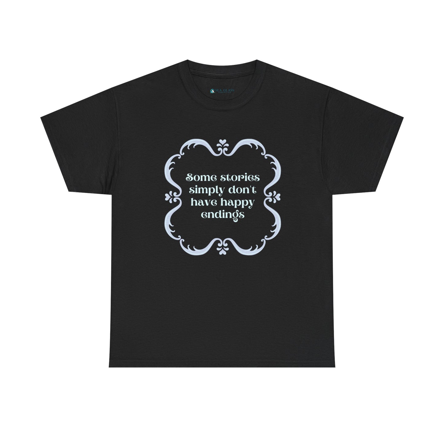Some Stories Simply Don't have Happy Endings—Dispelling Toxic Positivity (unisex t-shirt)