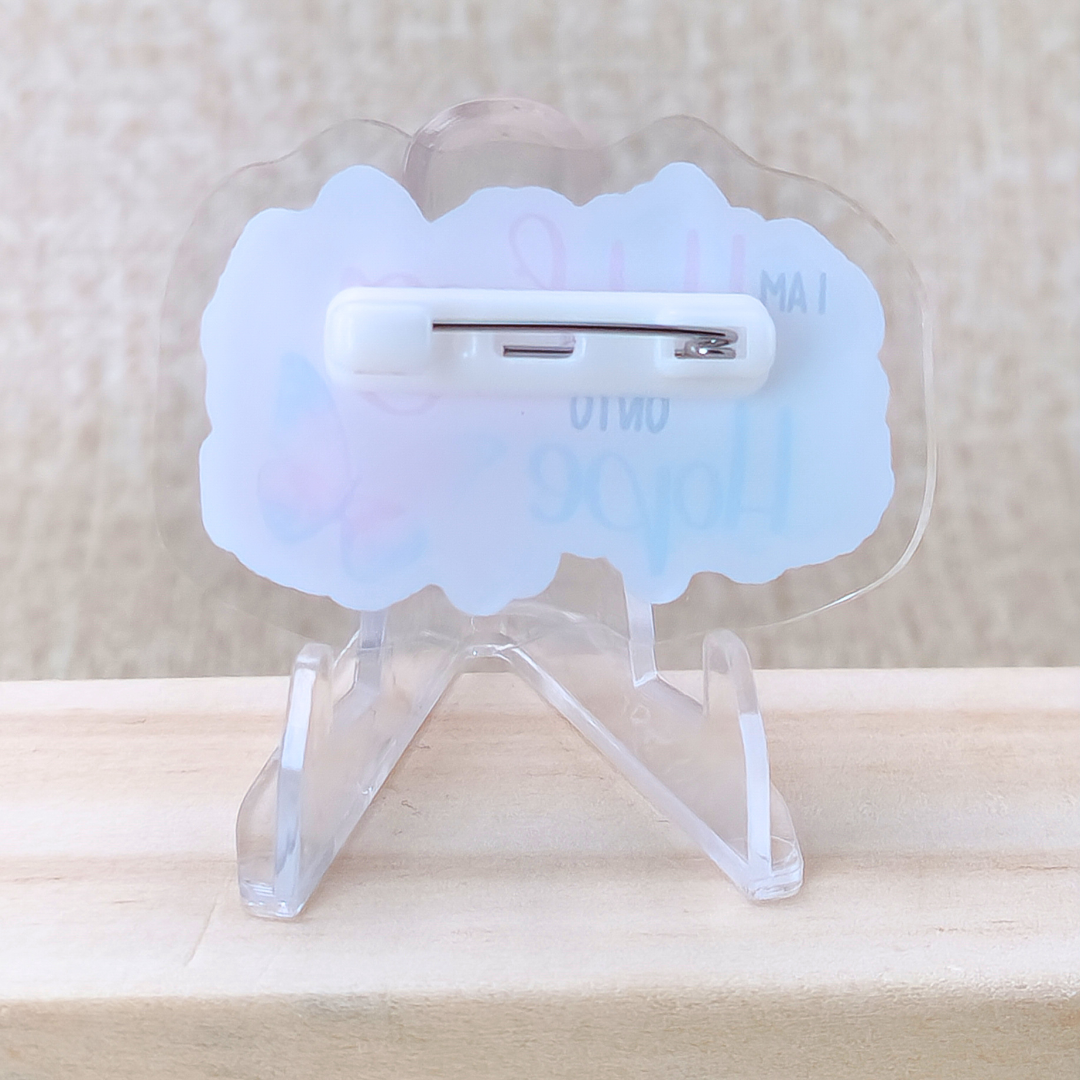 I am Holding onto Hope with Butterfly—Life after Pregnancy Loss (acrylic pin)