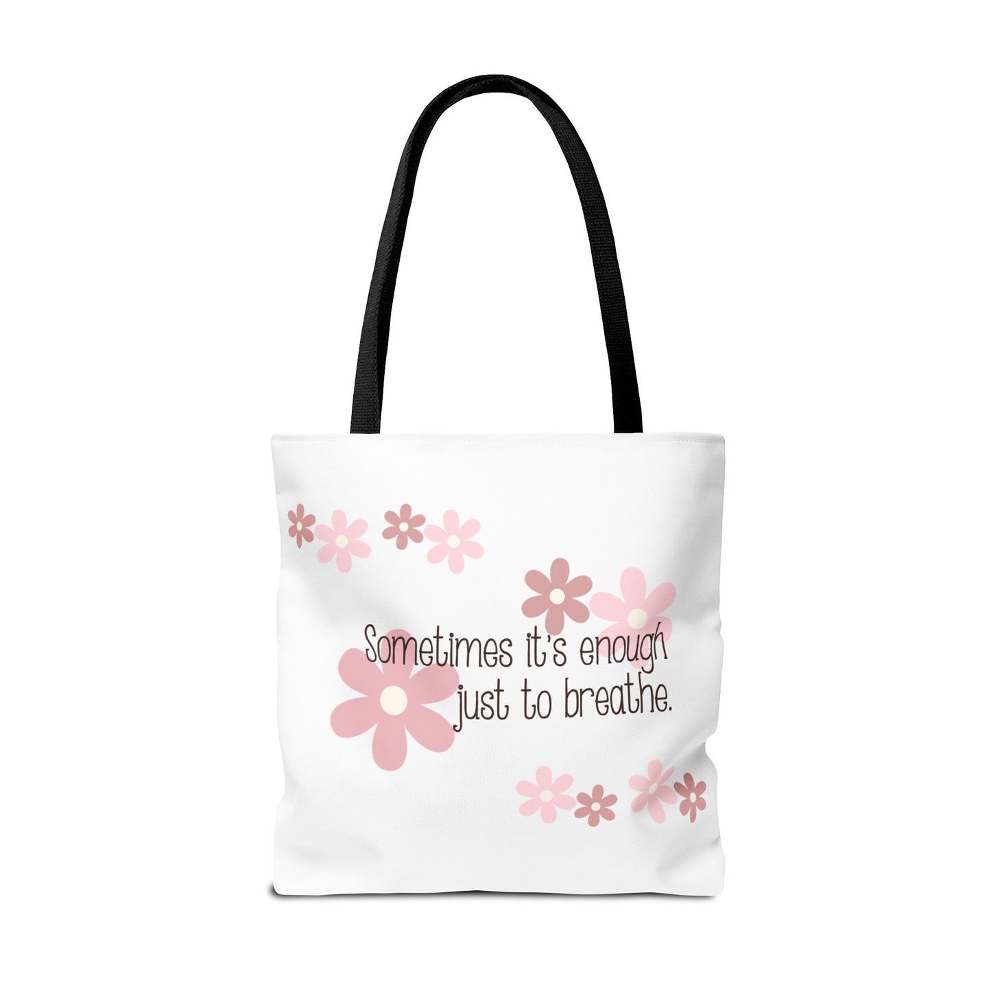 Sometimes it's enough just to breathe—Mental Health Awareness and Support (poly tote bag)