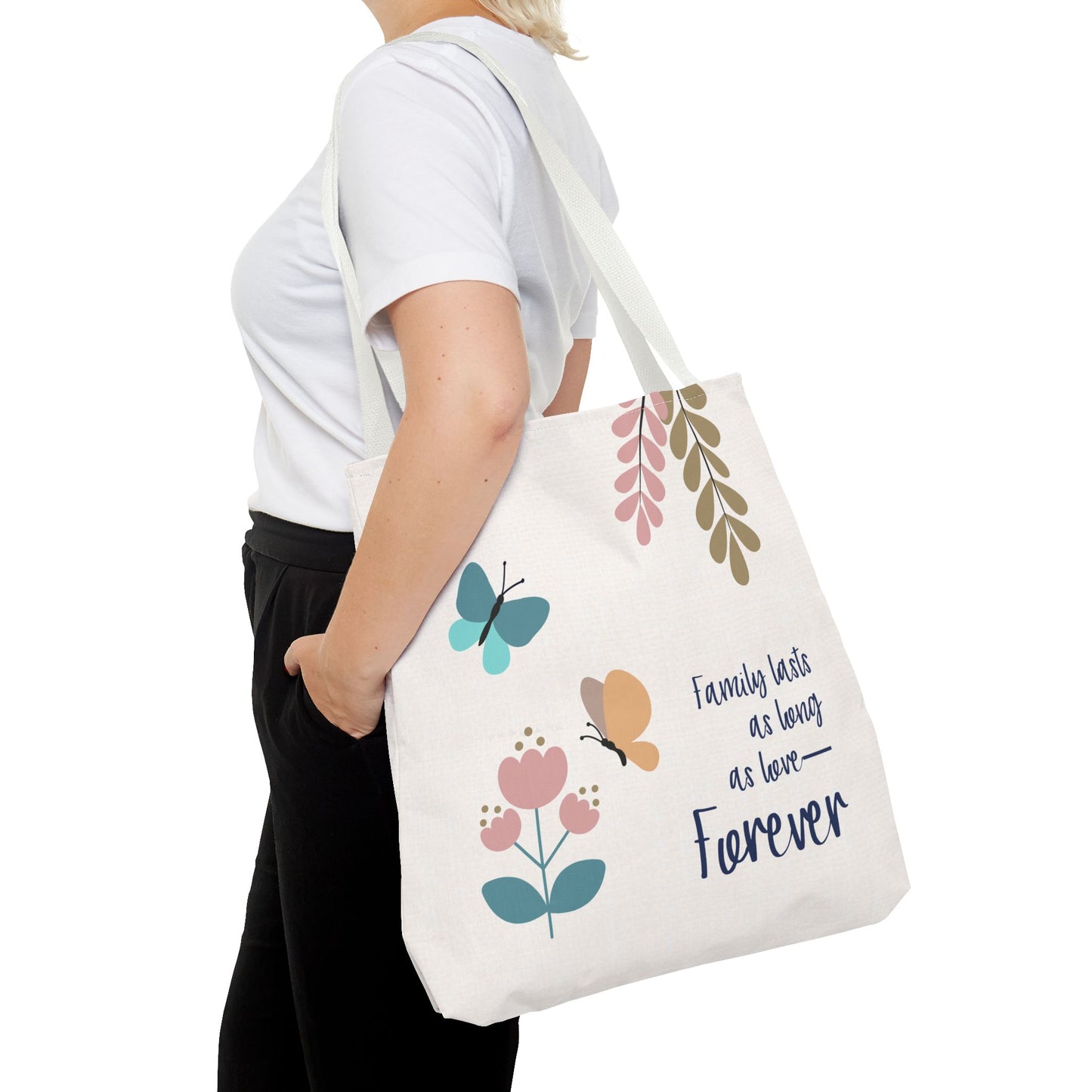 Family lasts as long as love—Forever…Baby Loss Remembrance (poly tote bag)