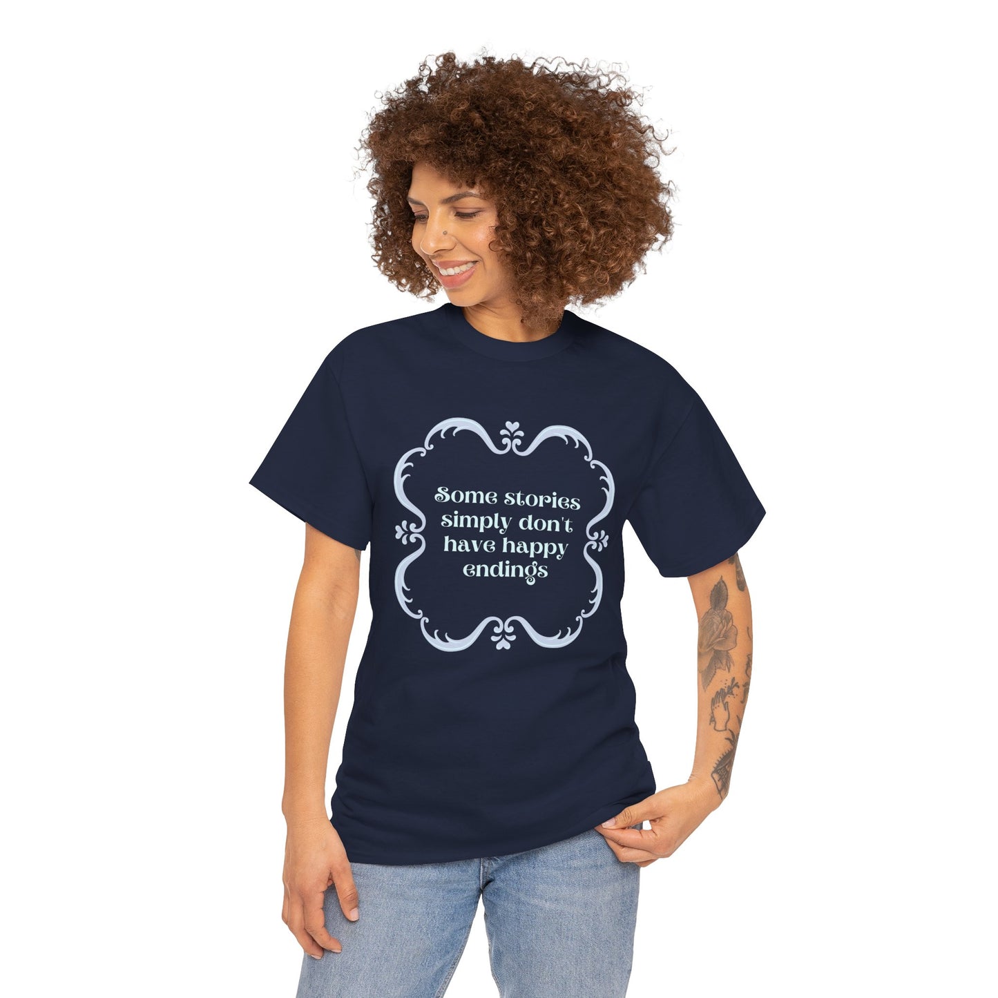 Some Stories Simply Don't have Happy Endings—Dispelling Toxic Positivity (unisex t-shirt)