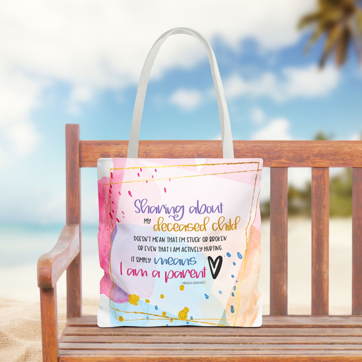 Sharing about my Deceased Child—Baby Loss Remembrance (poly tote bag)