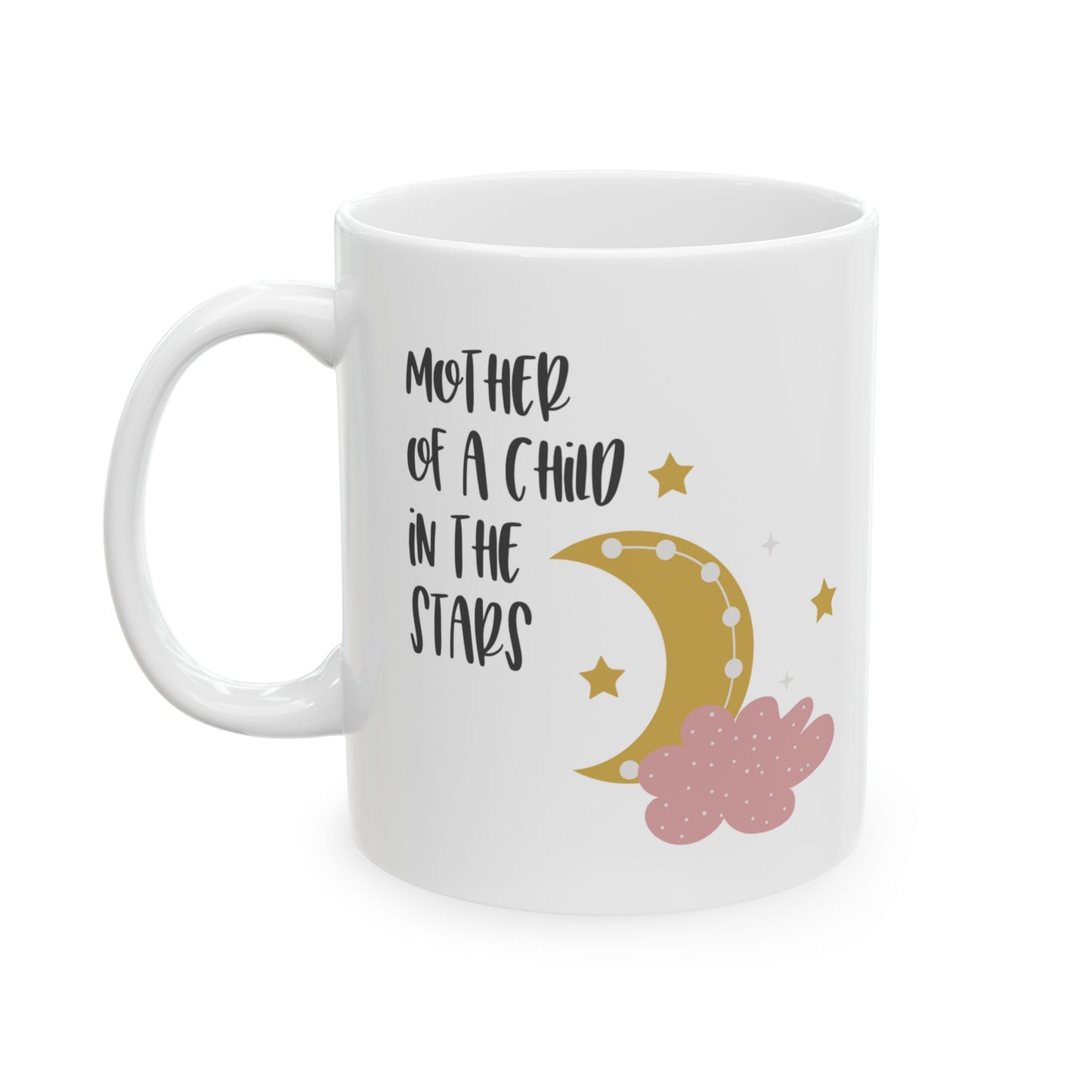 Mother/Father of a child in the stars—Baby Loss Remembrance (ceramic coffee cup)