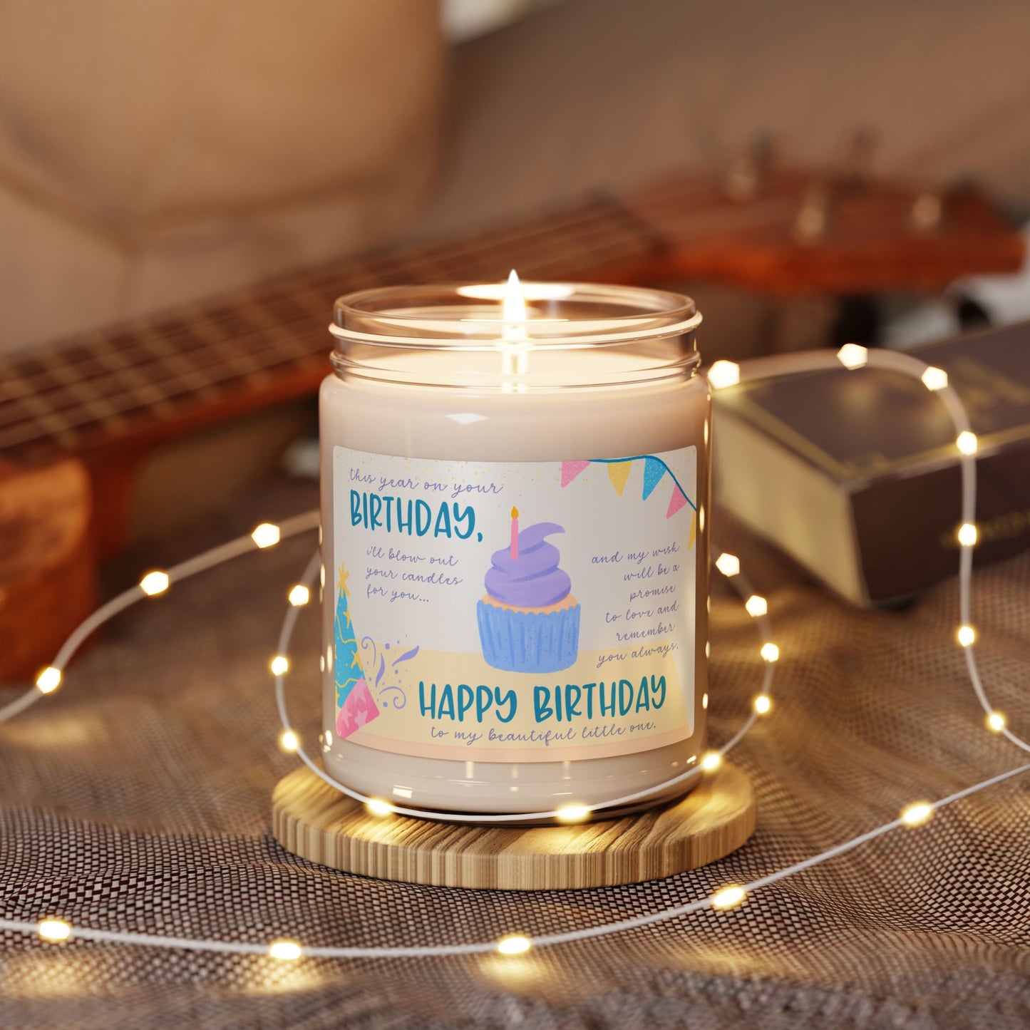 Cupcake and Streamers, This Year on Your Birthday I'll Blow out the Candles For You—Memorial Baby Birthday (9 oz soy candle)