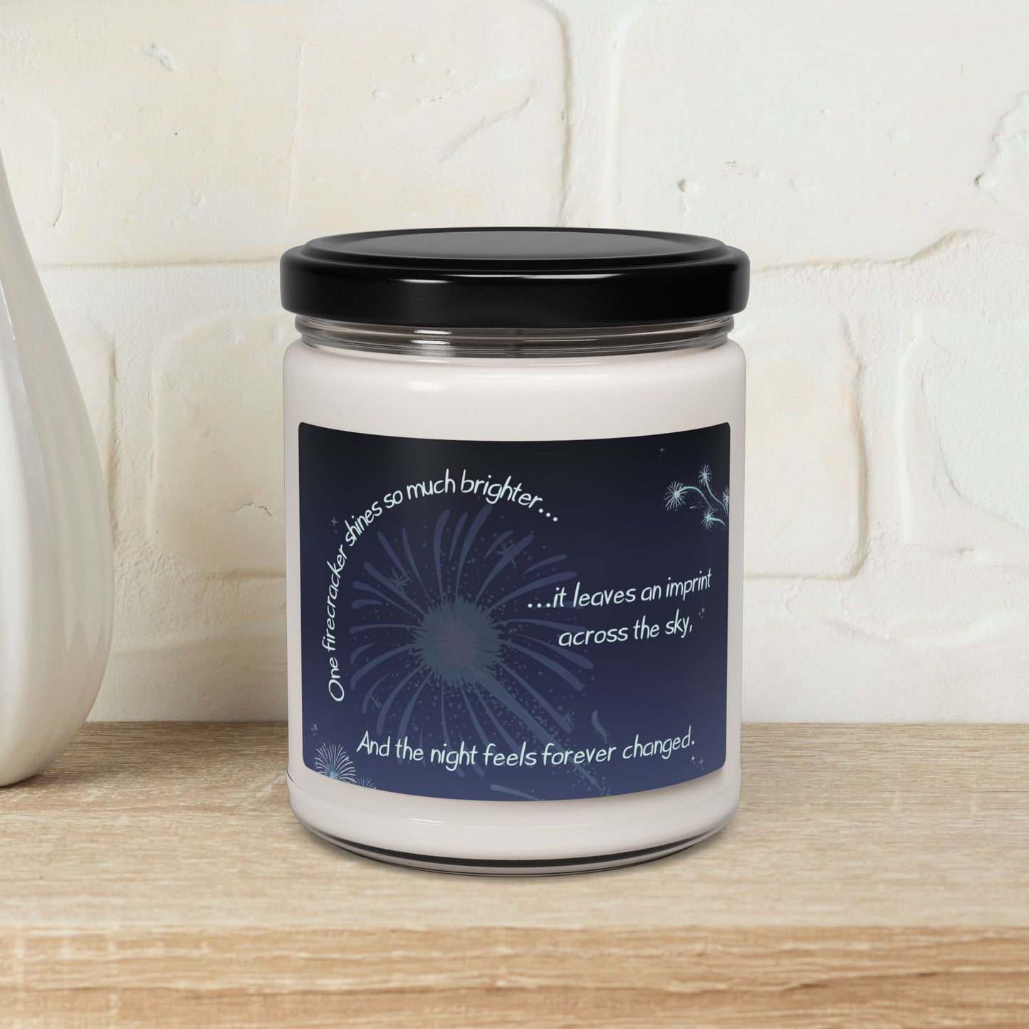 One firecracker shines so much brighter it leaves an imprint across the sky—Baby Loss Remembrance (9 oz soy candle)