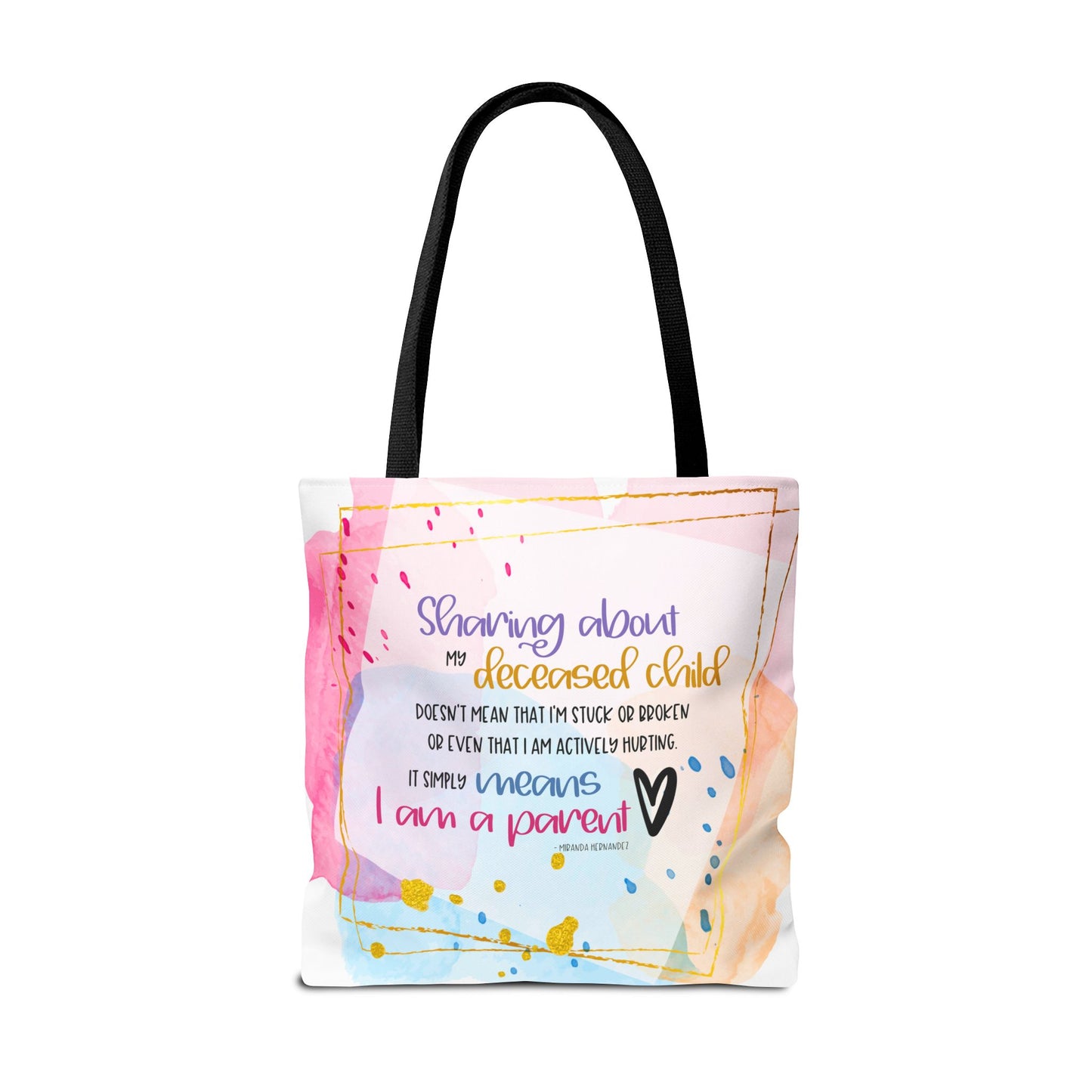 Sharing about my Deceased Child—Baby Loss Remembrance (poly tote bag)