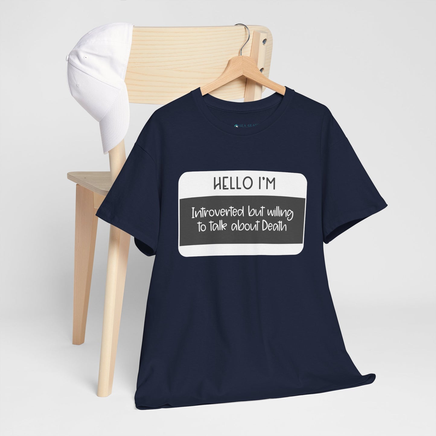 Hello I'm Introverted but Willing to Talk about Death—Death Positivity (unisex t-shirt)