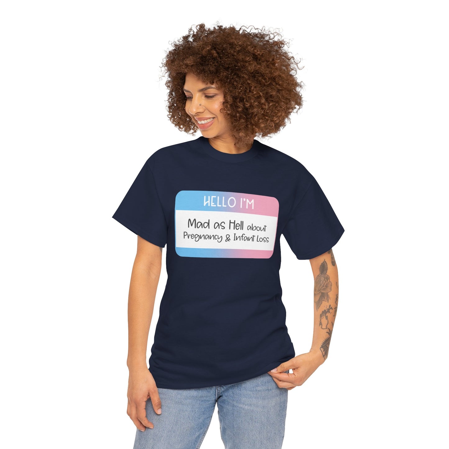 Hello I'm Mad as Hell about Pregnancy and Infant Loss—Baby Loss Awareness (unisex t-shirt)