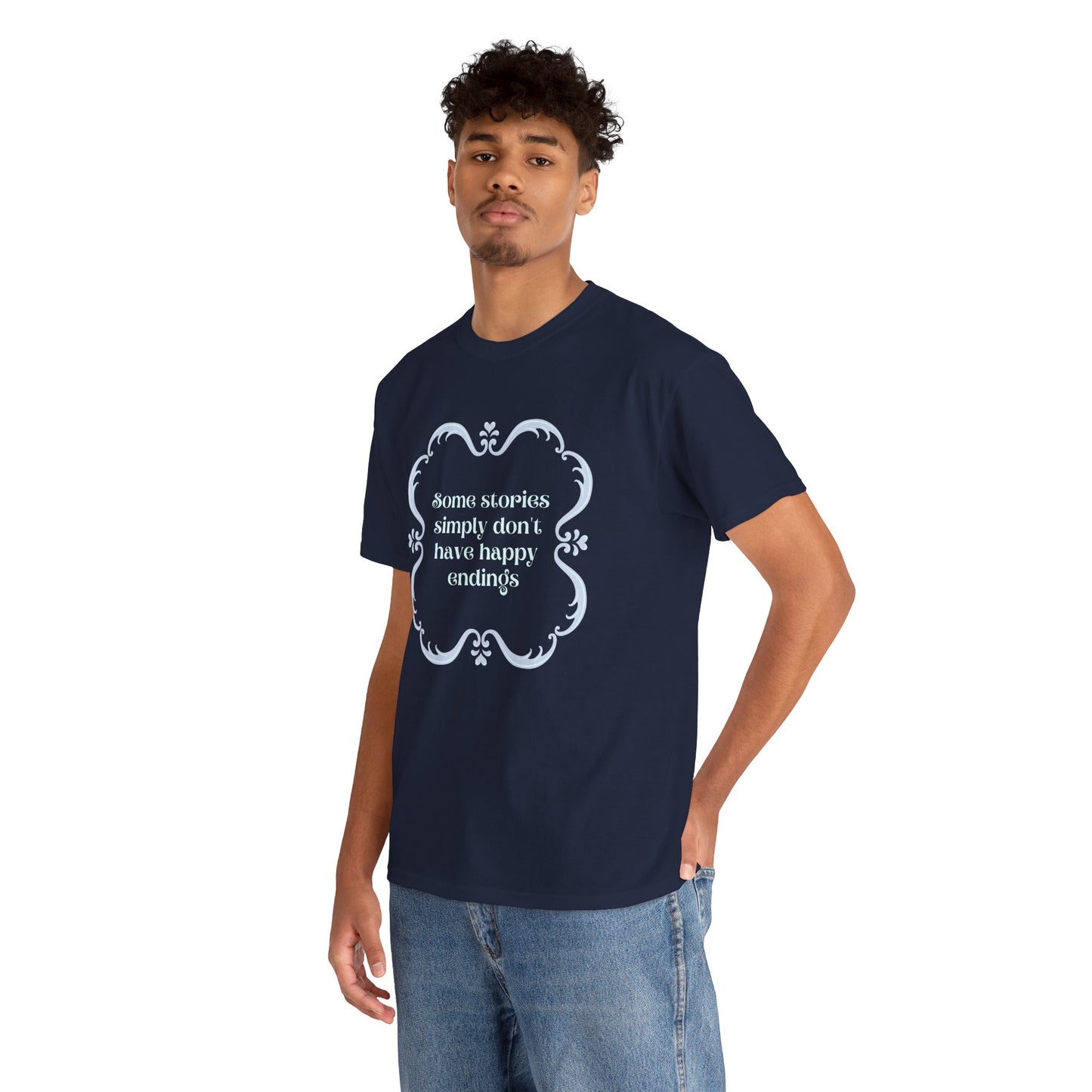 Some Stories Simply Don't have Happy Endings—Dispelling Toxic Positivity (unisex t-shirt)