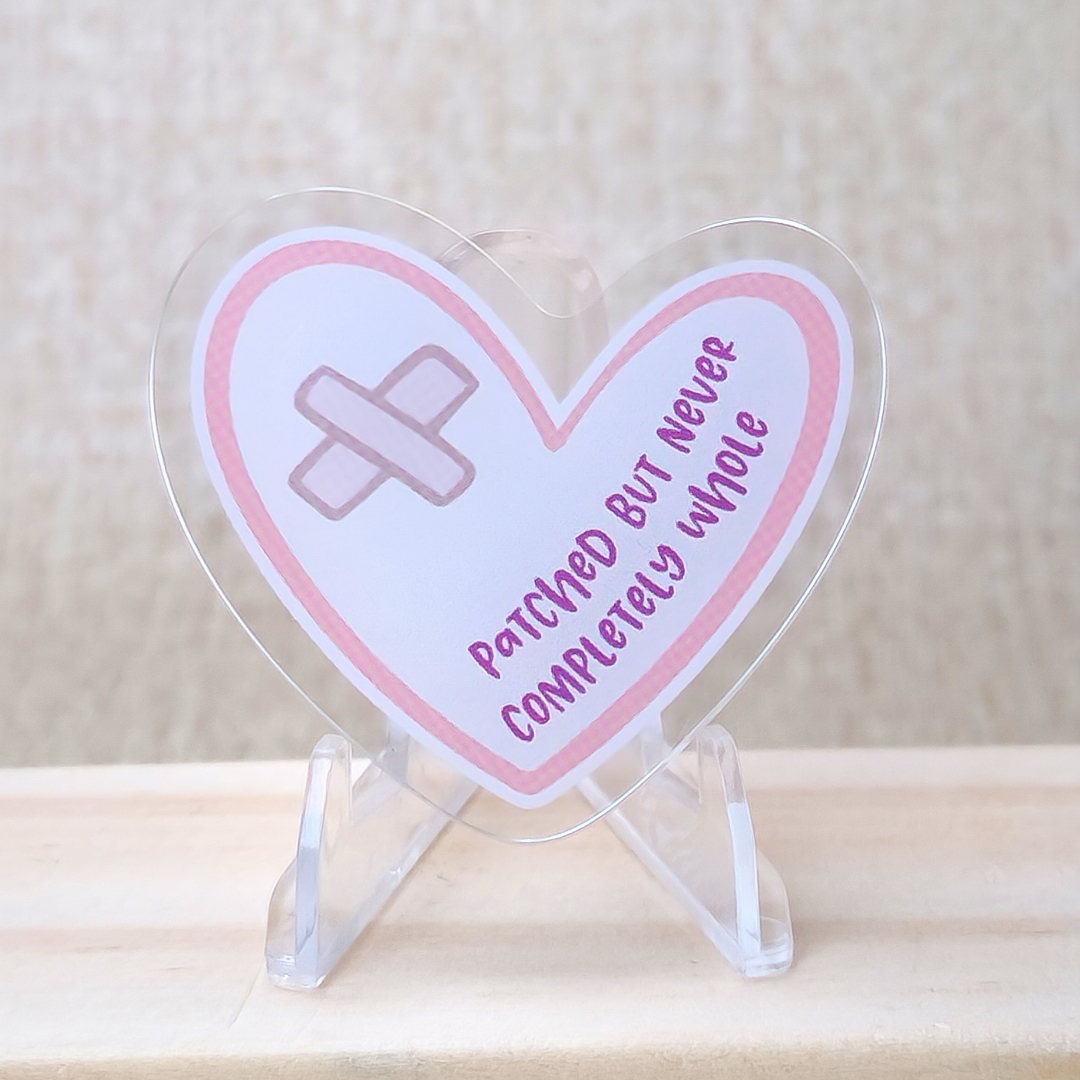 Patched but Never Completely Whole—Life after Loss (acrylic pin)