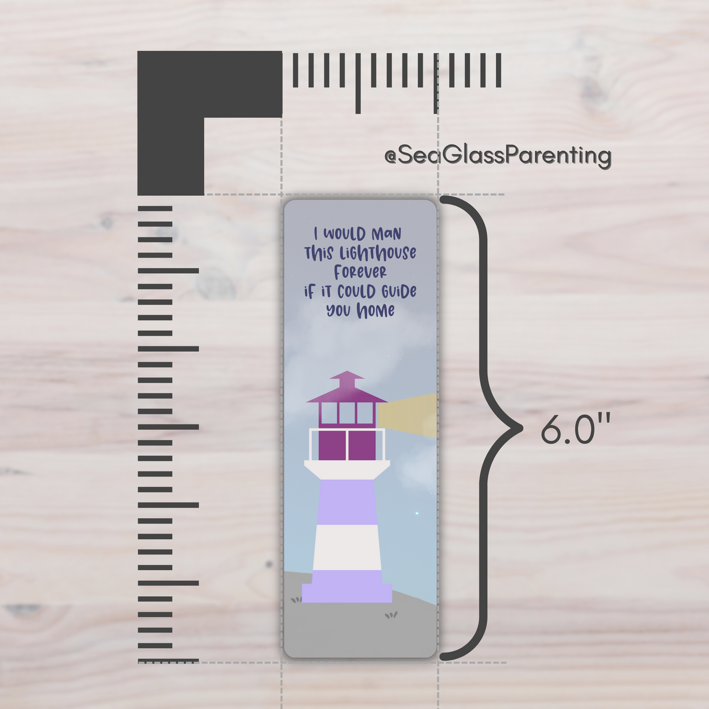 I would Man this Lighthouse Forever if it Could Guide You Home—Baby Loss Remembrance (laminated bookmark)