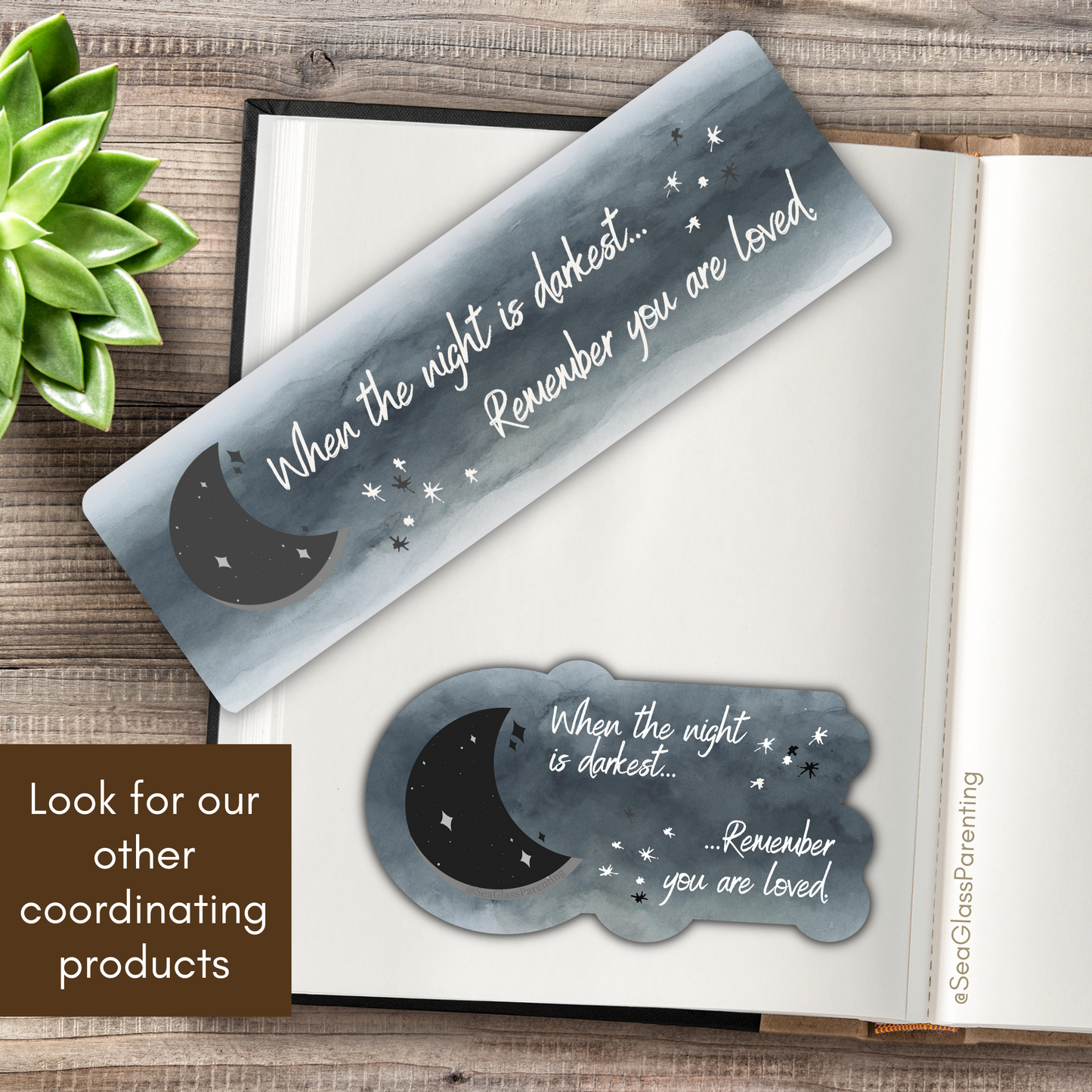 When the night is darkest, Remember you are loved—Words of Comfort and Support (laminated bookmark)