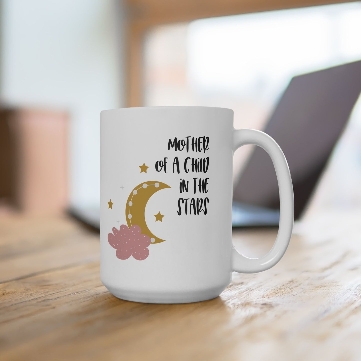 Mother/Father of a child in the stars—Baby Loss Remembrance (ceramic coffee cup)
