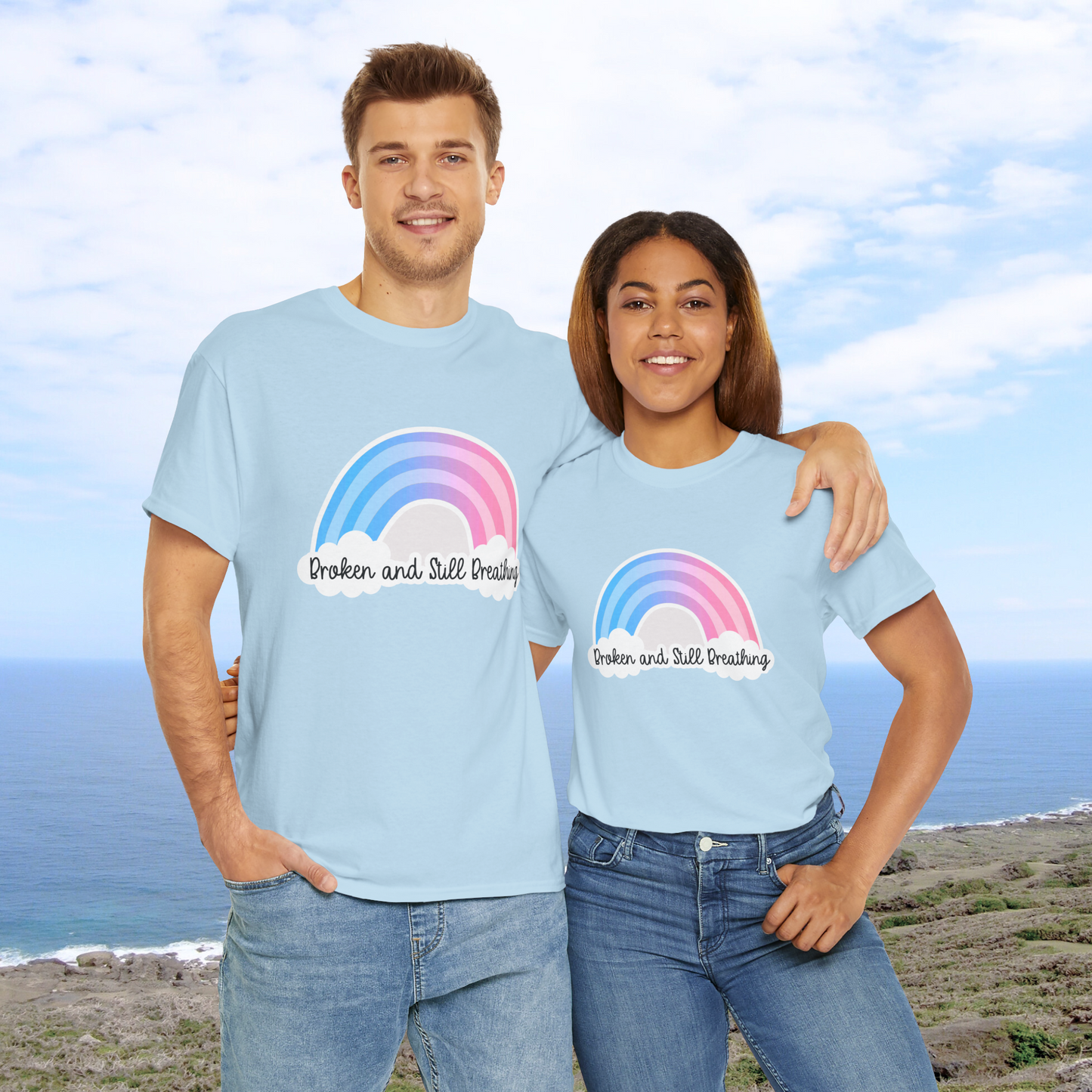 Broken and Still Breathing w/Rainbow design—Life and Authenticity (unisex T-shirt)