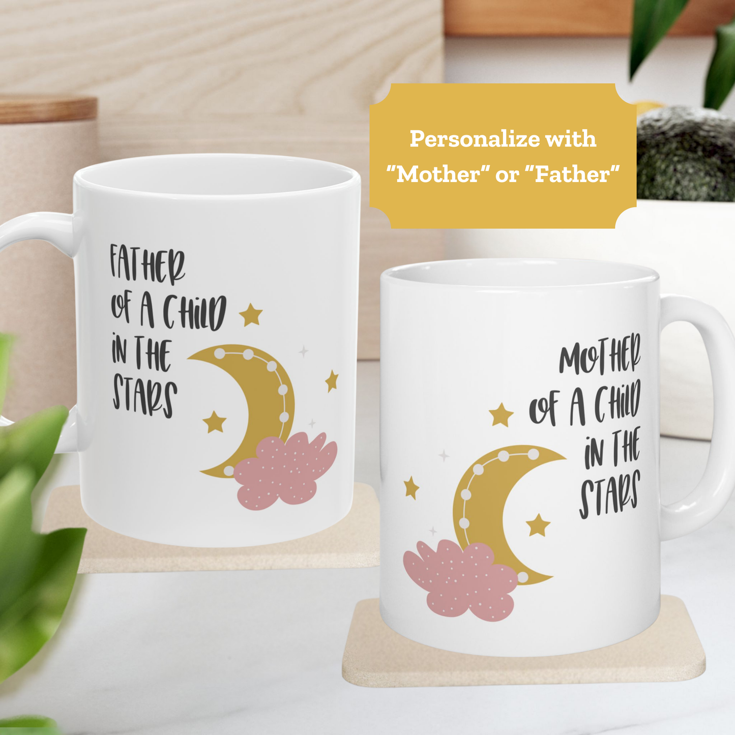 Mother/Father of a child in the stars—Baby Loss Remembrance (ceramic coffee cup)