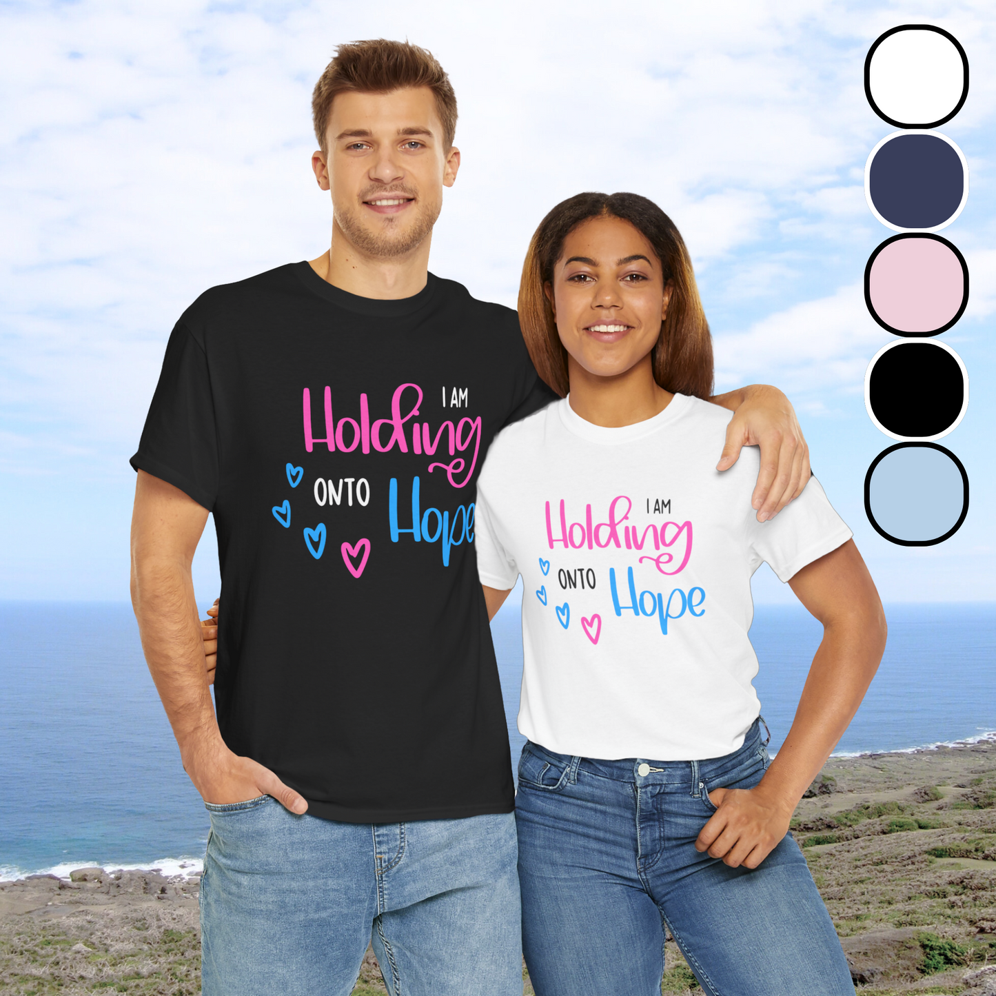 I am Holding onto Hope—Pregnancy after Loss Mantras and Affirmations (unisex T-shirt)