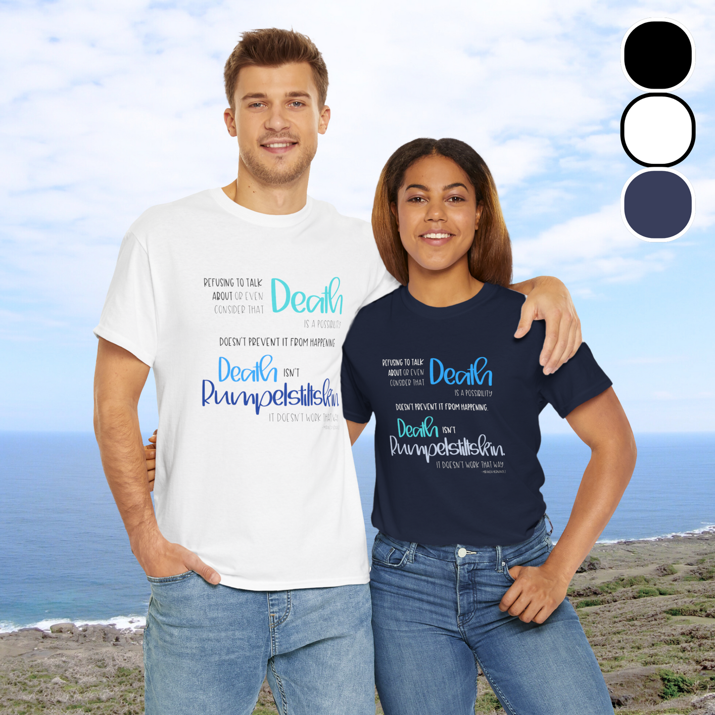 Refusing to Talk about Death; Death isn't Rumpelstiltskin—Death Positivity (unisex t-shirt)