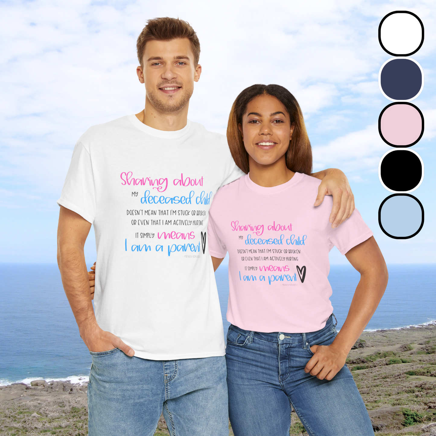 Sharing about my Deceased Child simply means I am a Parent—Baby Loss Remembrance (unisex t-shirt)