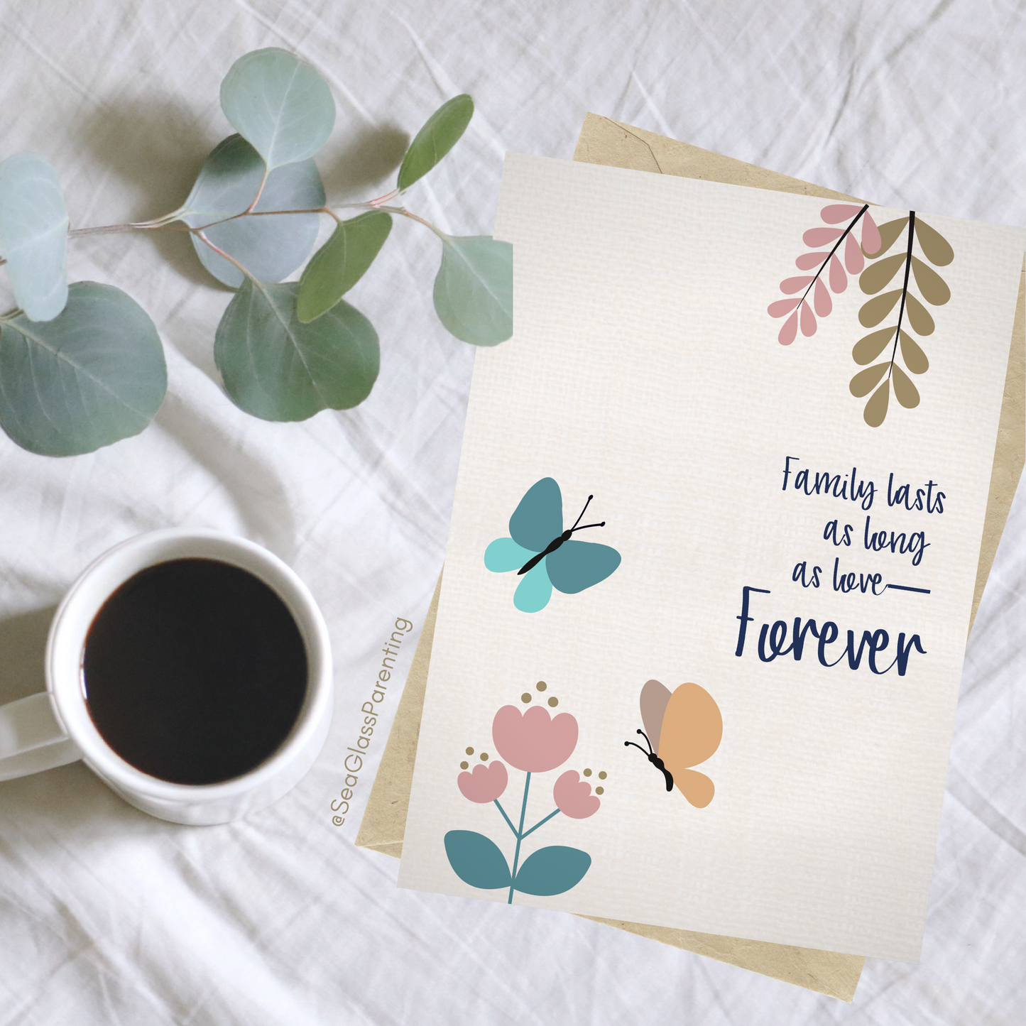 Family Lasts as Long as Love—Forever...Baby Loss Sympathy & Remembrance (greeting card)