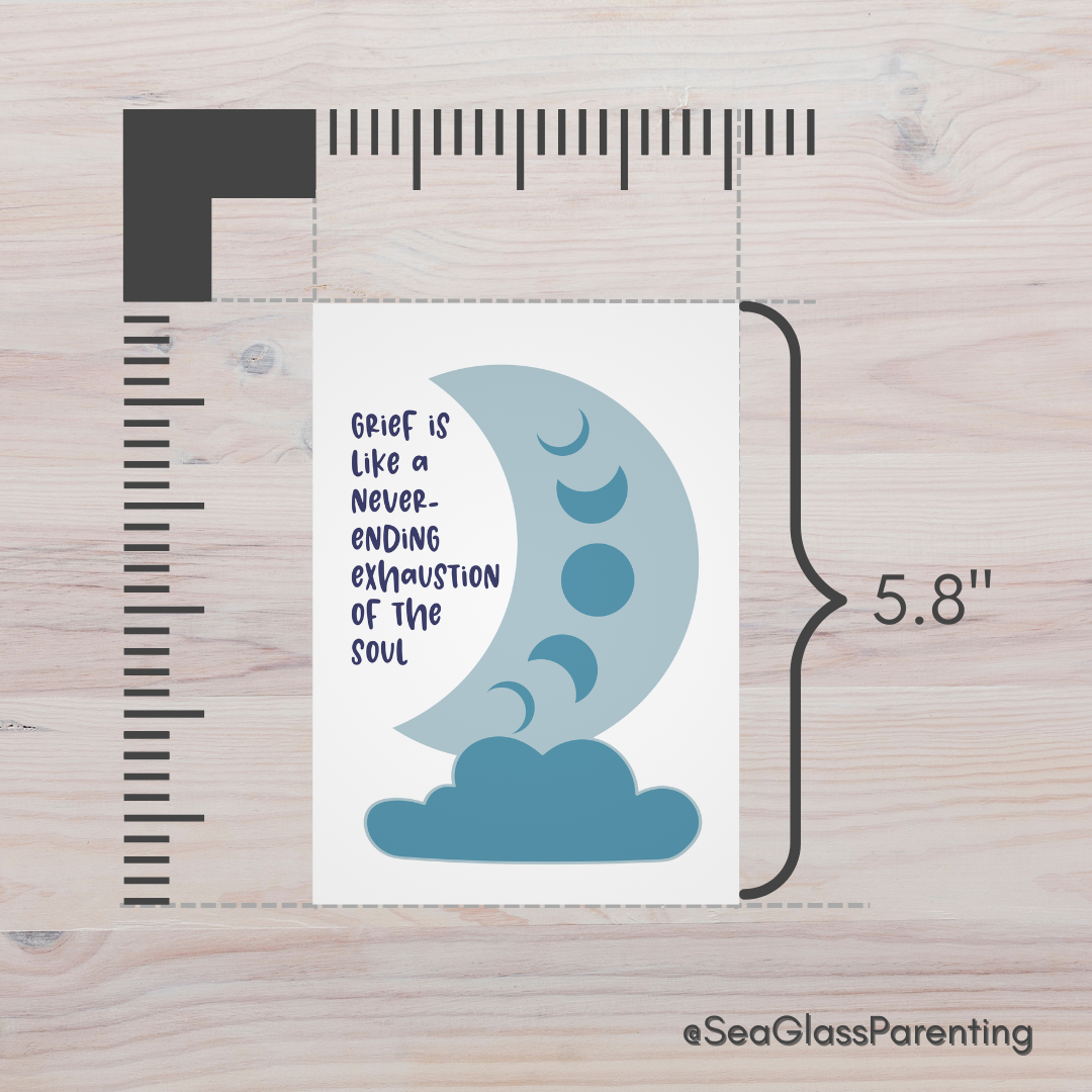 Grief is like a Never-Ending Exhaustion of the Soul—Grief and Loss Support (greeting card)