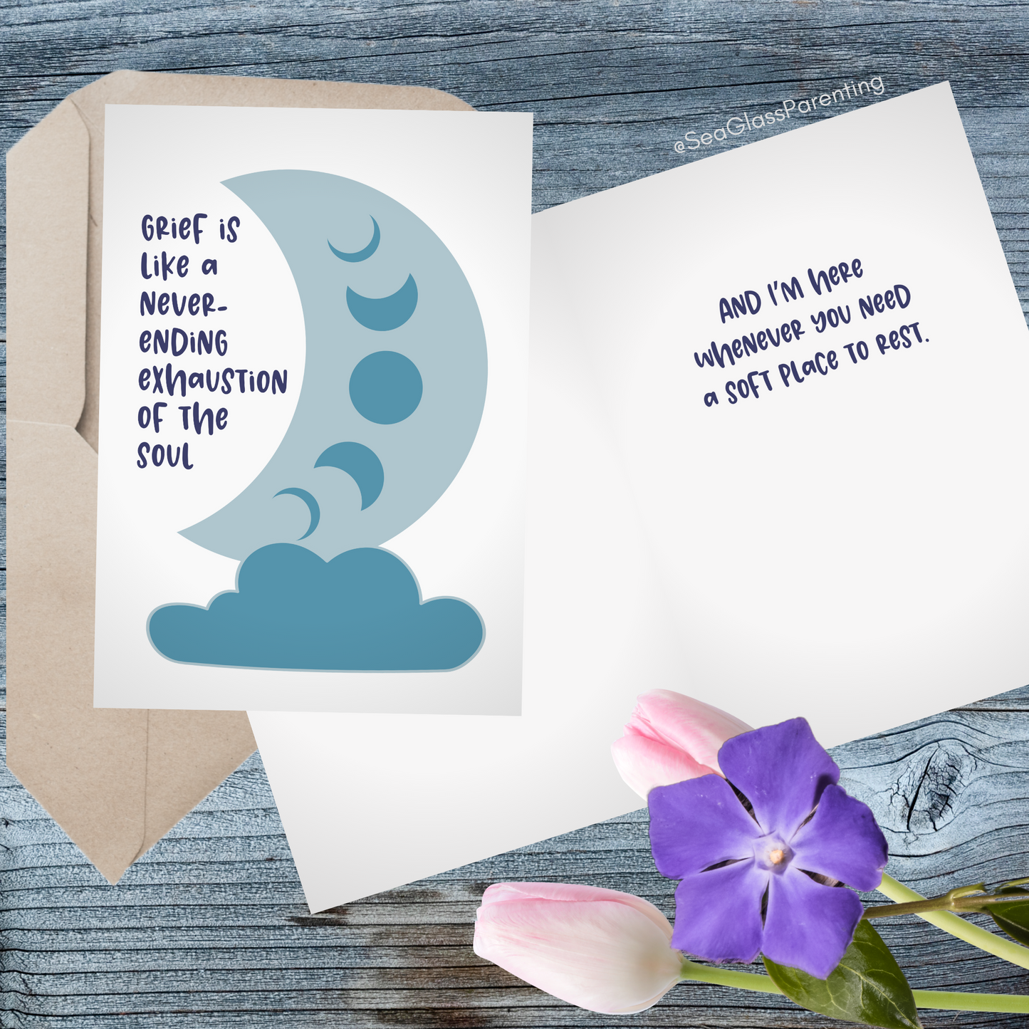 Grief is like a Never-Ending Exhaustion of the Soul—Grief and Loss Support (greeting card)