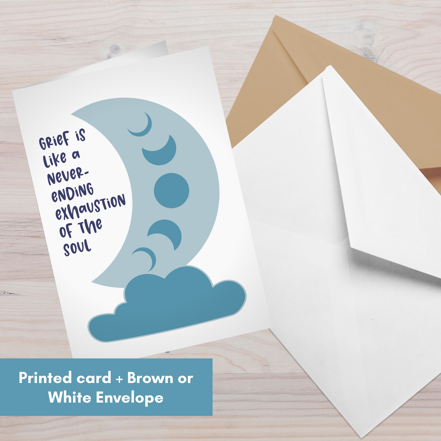 Grief is like a Never-Ending Exhaustion of the Soul—Grief and Loss Support (greeting card)