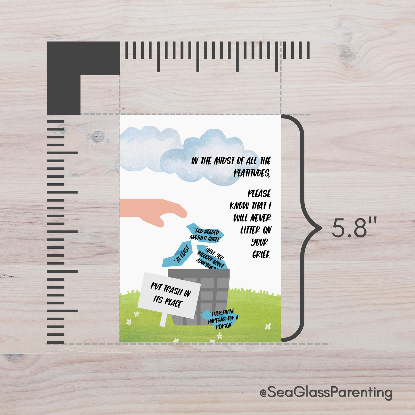 Platitudes in the Trash, I Will Never Litter on Your Grief—Grief and Loss Support (greeting card)