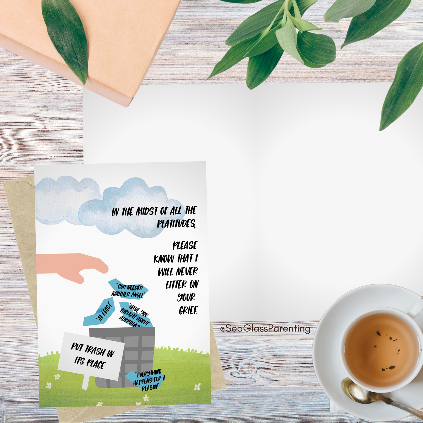 Platitudes in the Trash, I Will Never Litter on Your Grief—Grief and Loss Support (greeting card)