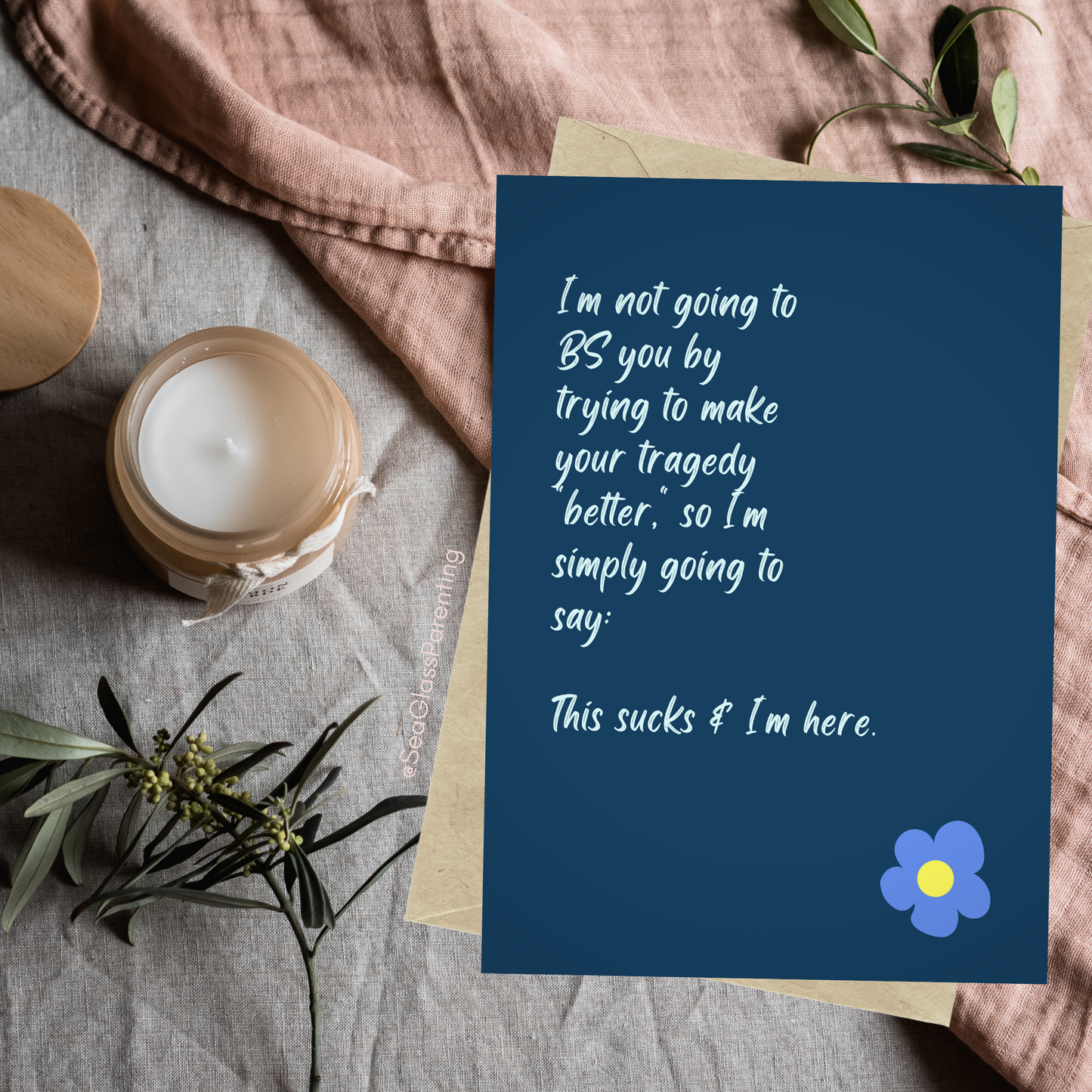 I'm Not Going to BS You by Trying to Make your Tragedy "Better"—Baby Loss Sympathy & Remembrance (greeting card)