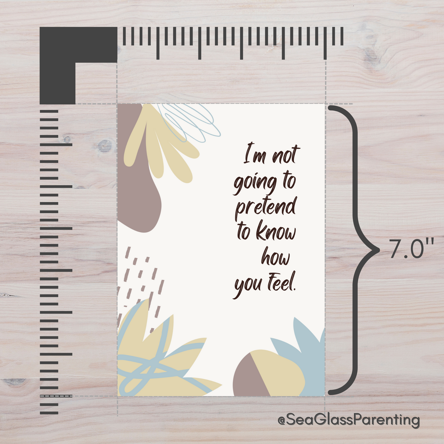 I'm Not Going to Pretend to Know How you Feel, but I'm Here to Listen and Support You—Baby Loss Sympathy & Remembrance (greeting card)