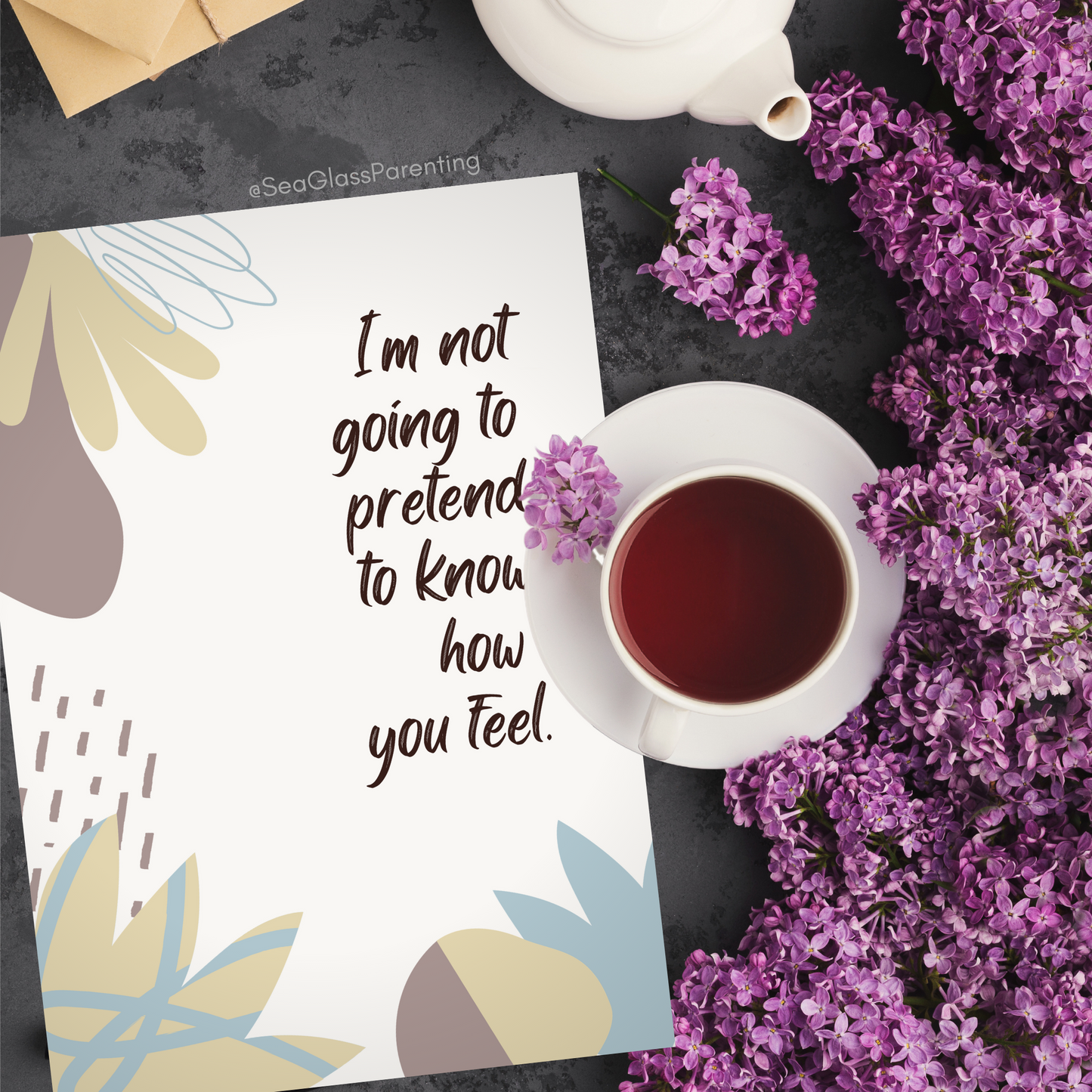 I'm Not Going to Pretend to Know How you Feel, but I'm Here to Listen and Support You—Baby Loss Sympathy & Remembrance (greeting card)