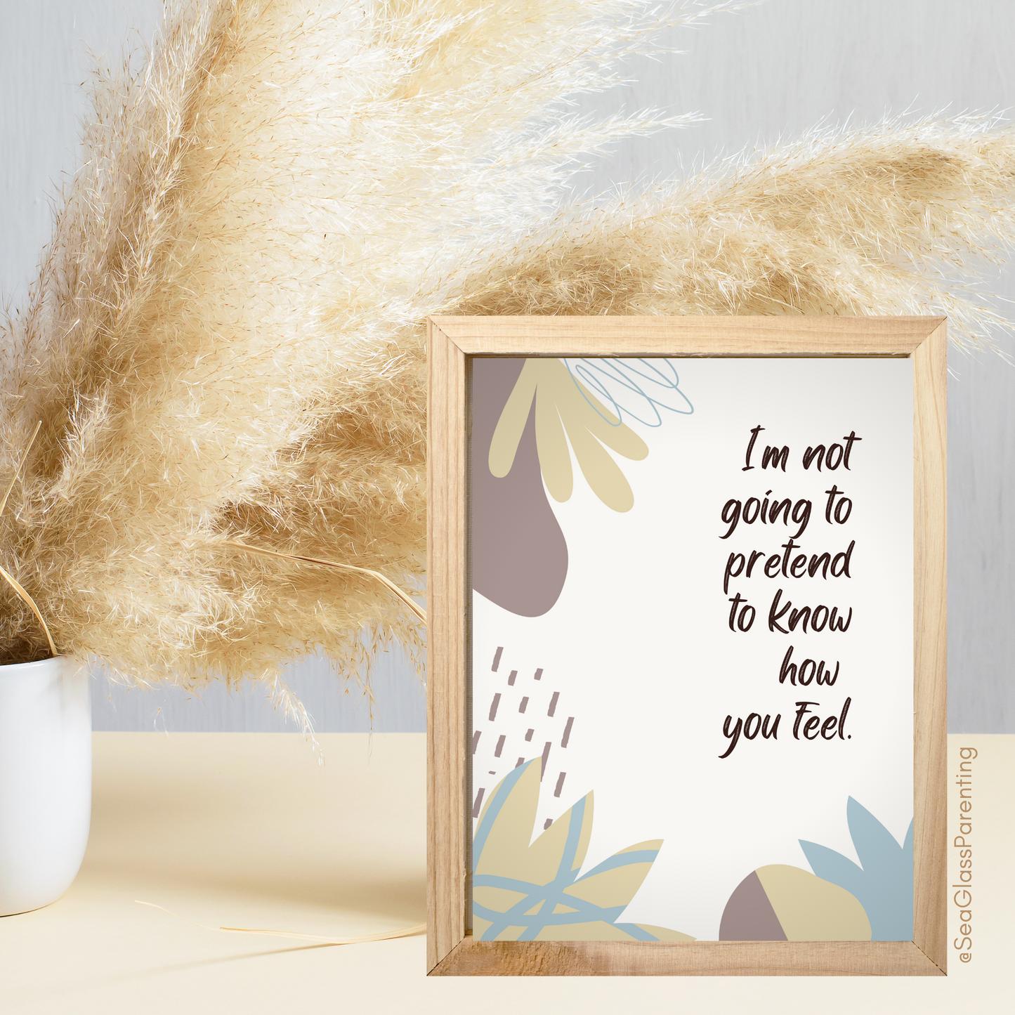 I'm Not Going to Pretend to Know How you Feel, but I'm Here to Listen and Support You—Baby Loss Sympathy & Remembrance (greeting card)