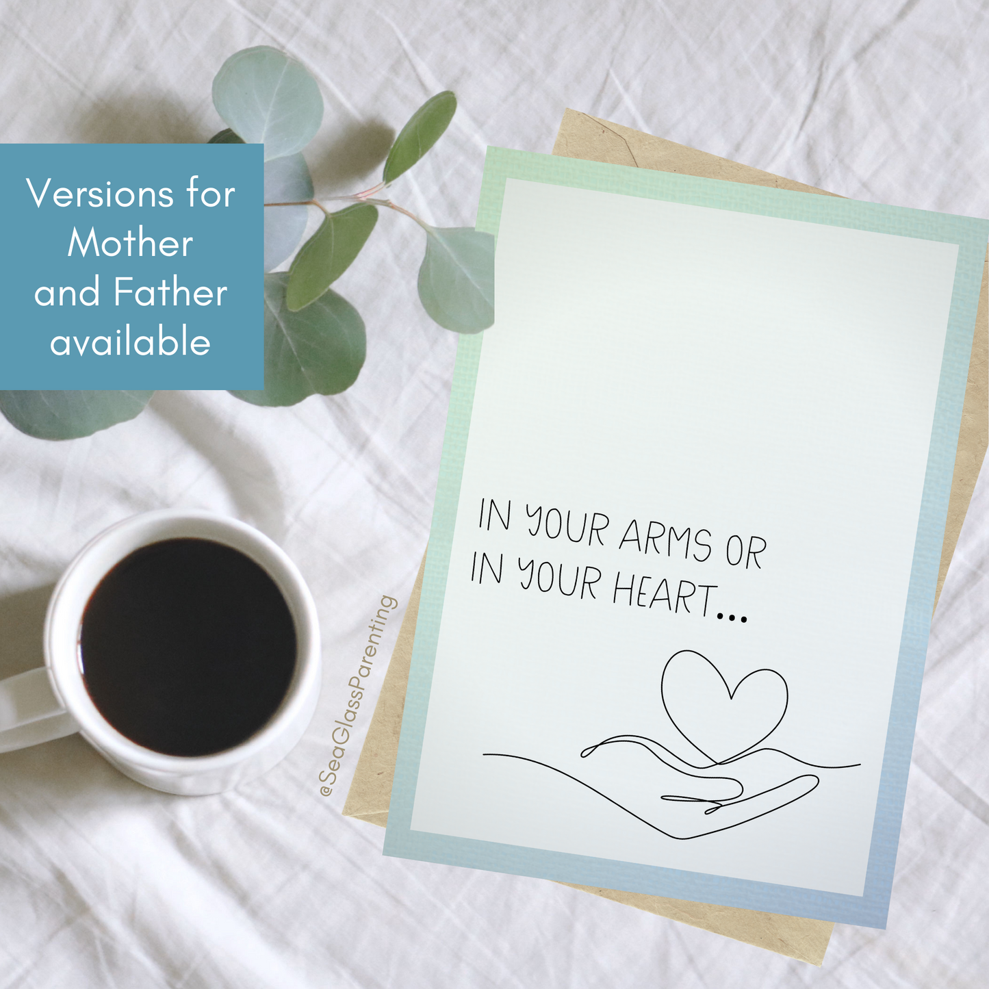 In Your Arms or in Your Heart, Honoring your Motherhood/Fatherhood w/Line Art Hand with Heart—Mothers Day, Fathers Day (greeting card)