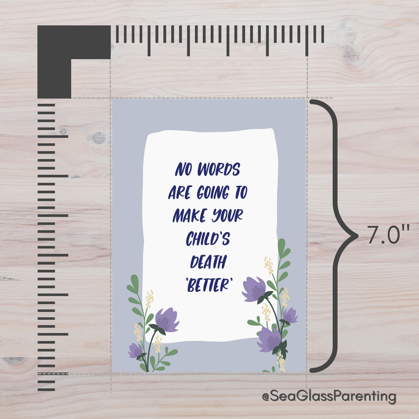 No Words are Going to Make Your Child's Death Better' so I Will Simply Say I Love You—Baby loss sympathy & remembrance (greeting card)