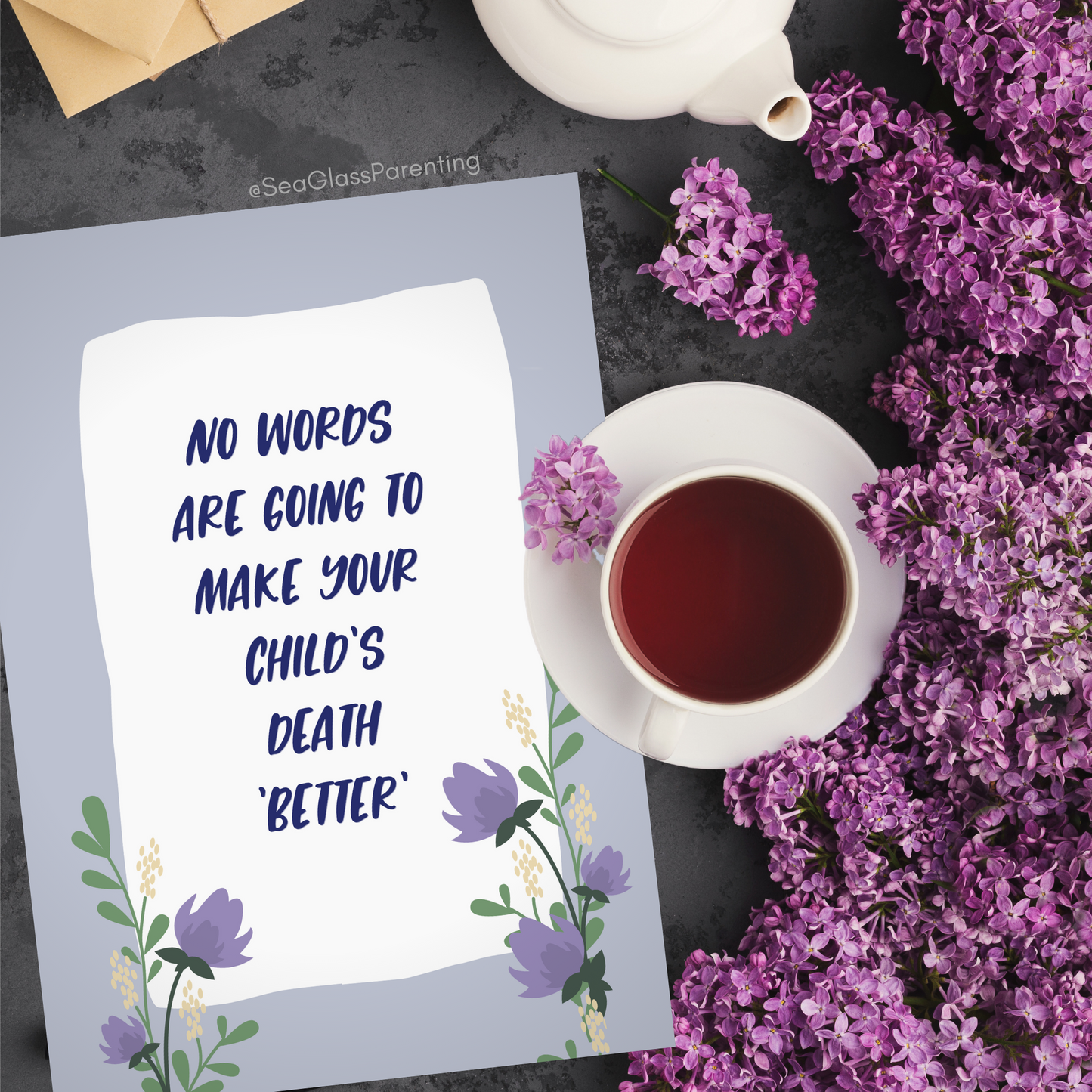 No Words are Going to Make Your Child's Death Better' so I Will Simply Say I Love You—Baby loss sympathy & remembrance (greeting card)