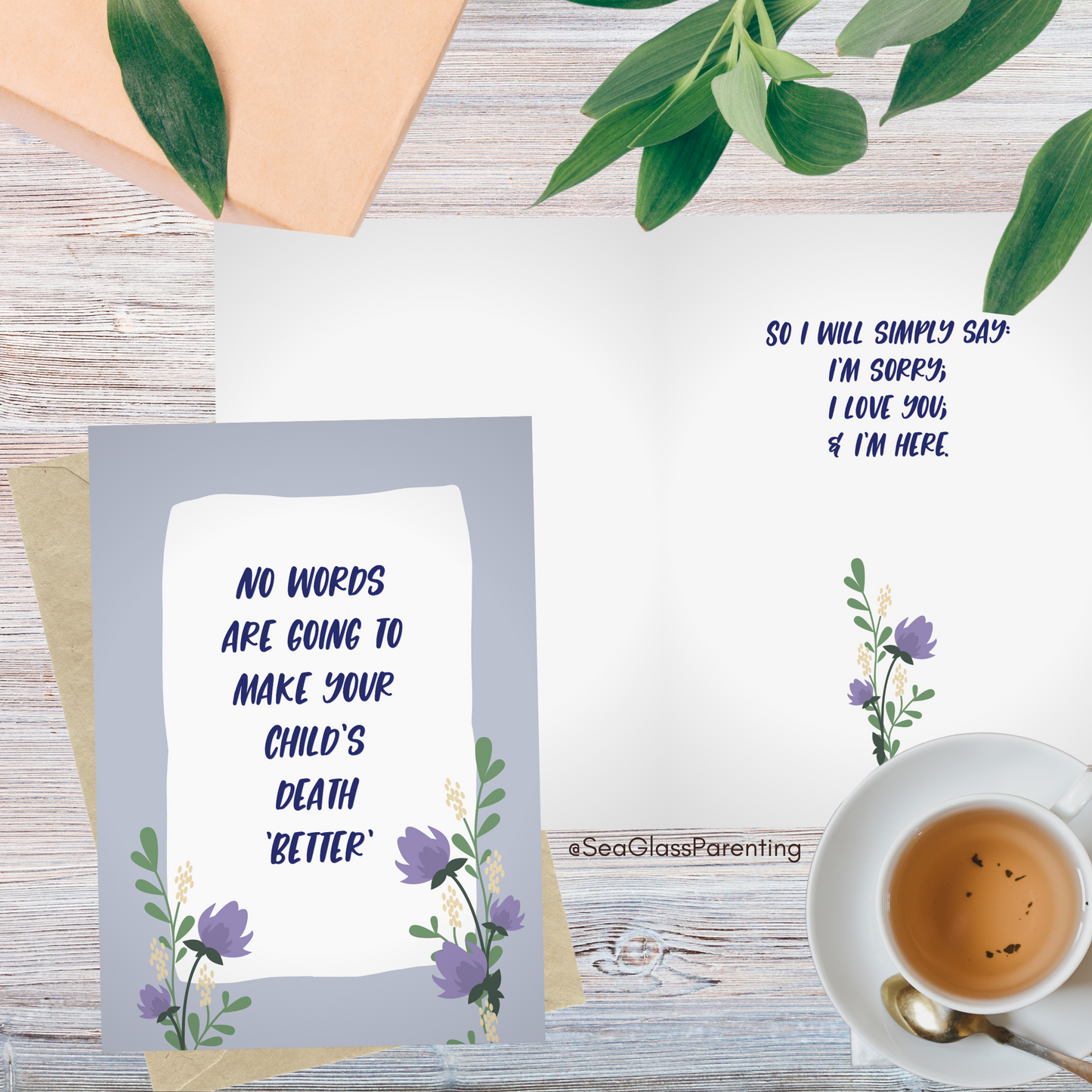 No Words are Going to Make Your Child's Death Better' so I Will Simply Say I Love You—Baby loss sympathy & remembrance (greeting card)