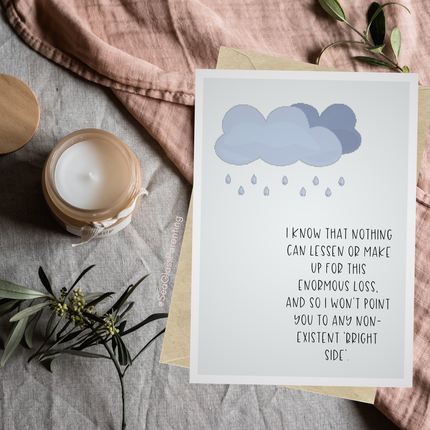 Nothing Can Make up or Lessen this Enormous Loss so I will sit with you While it Hurts—Grief and loss support (greeting card)