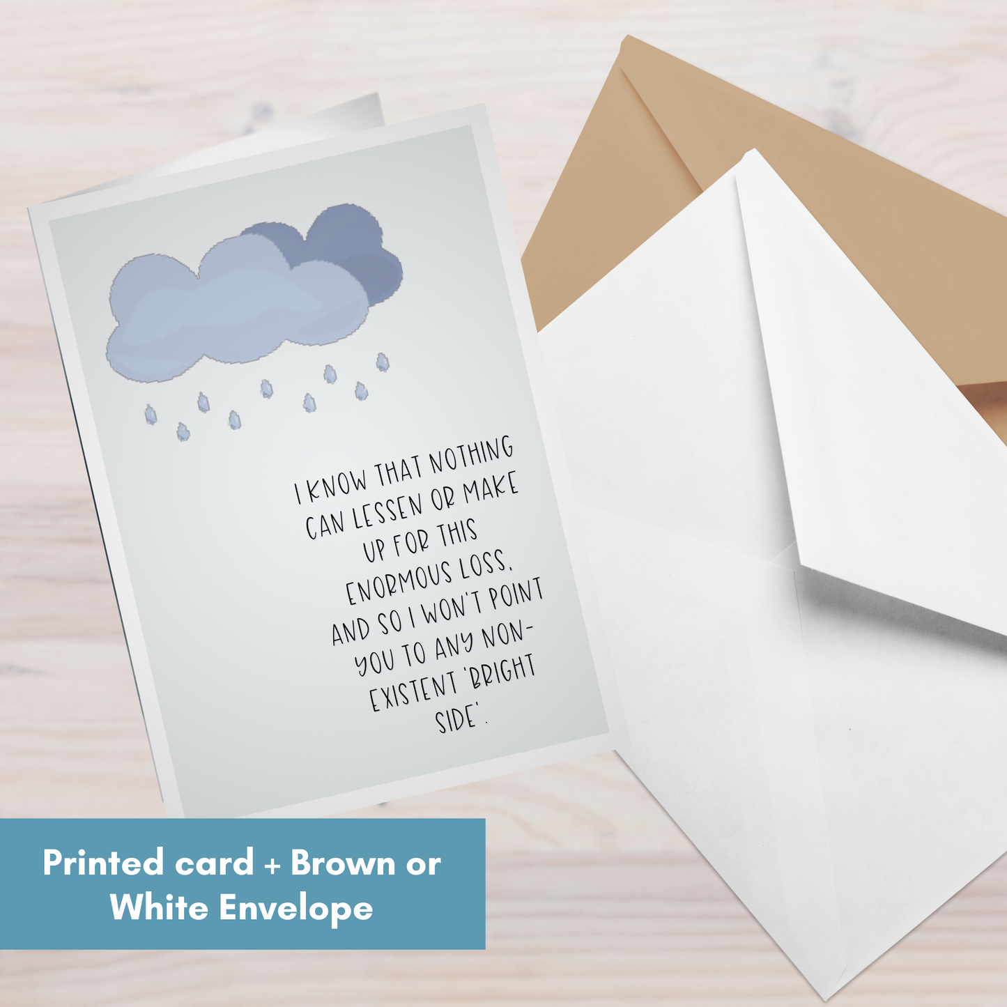 Nothing Can Make up or Lessen this Enormous Loss so I will sit with you While it Hurts—Grief and loss support (greeting card)