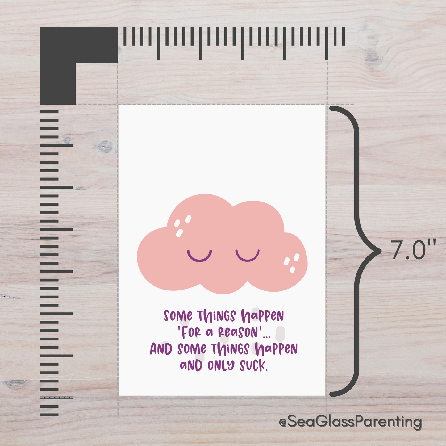 Some Things Happen 'For a Reason'…And Some Things Happen and Only Suck—Grief and Loss Support (greeting card)