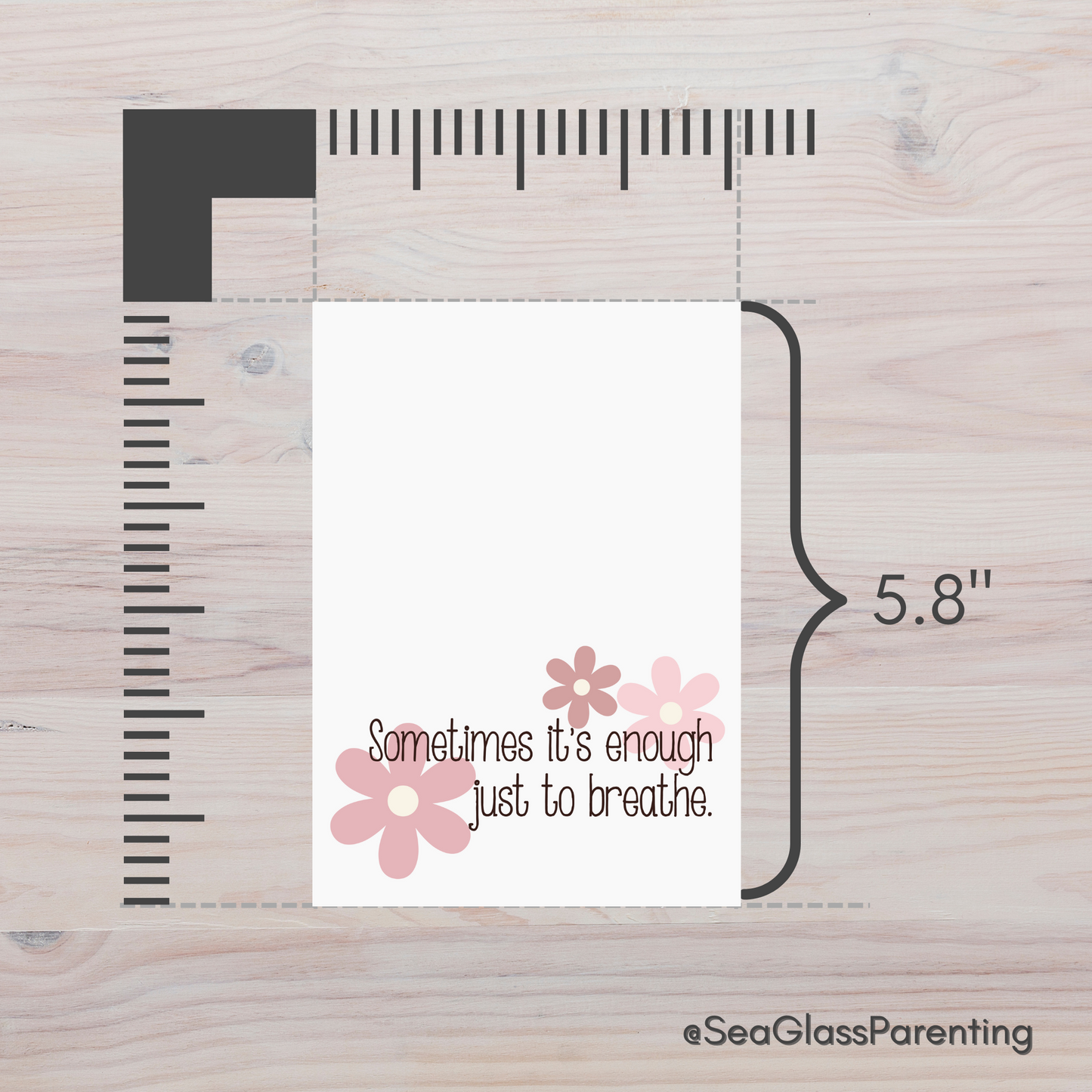 Sometimes it's Enough Just to Breathe w/Flowers—Support and Encouragement (greeting card)