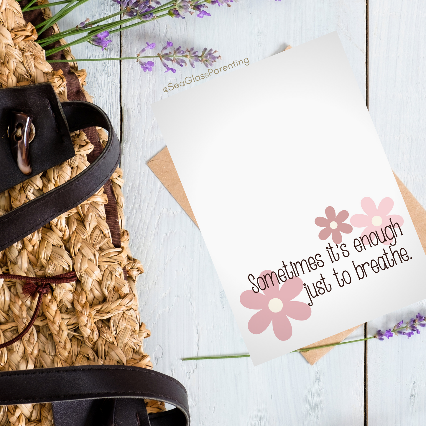 Sometimes it's Enough Just to Breathe w/Flowers—Support and Encouragement (greeting card)
