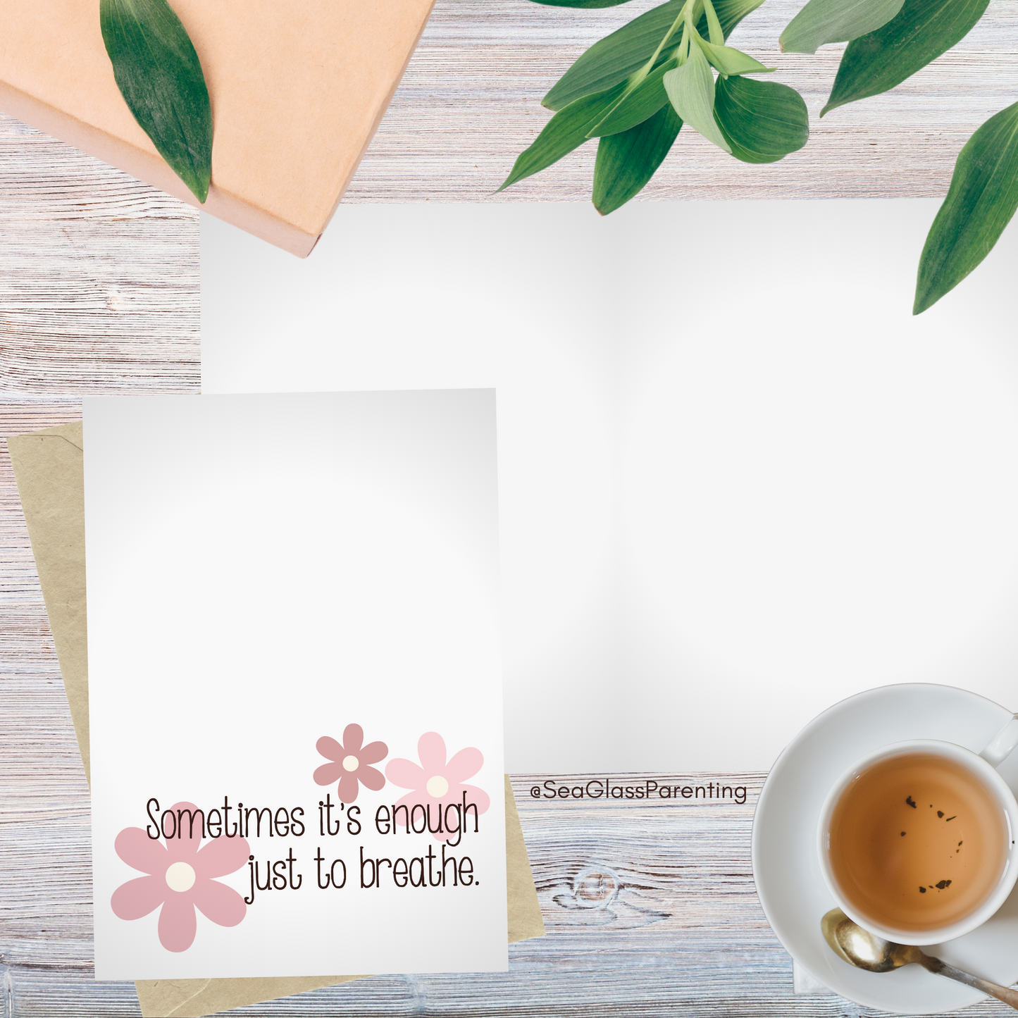 Sometimes it's Enough Just to Breathe w/Flowers—Support and Encouragement (greeting card)