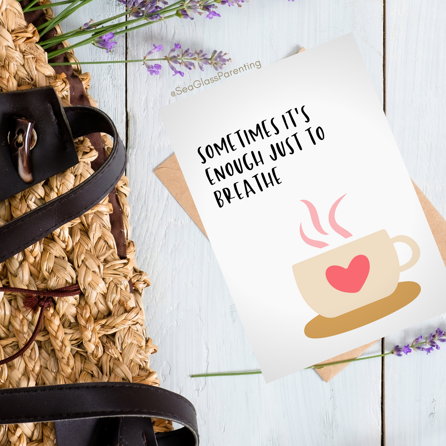 Sometimes it's Enough Just to Breathe w/Coffee Cup—Support and Encouragement (greeting card)