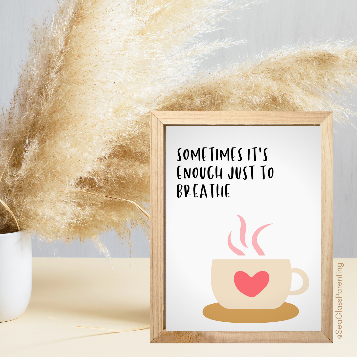 Sometimes it's Enough Just to Breathe w/Coffee Cup—Support and Encouragement (greeting card)