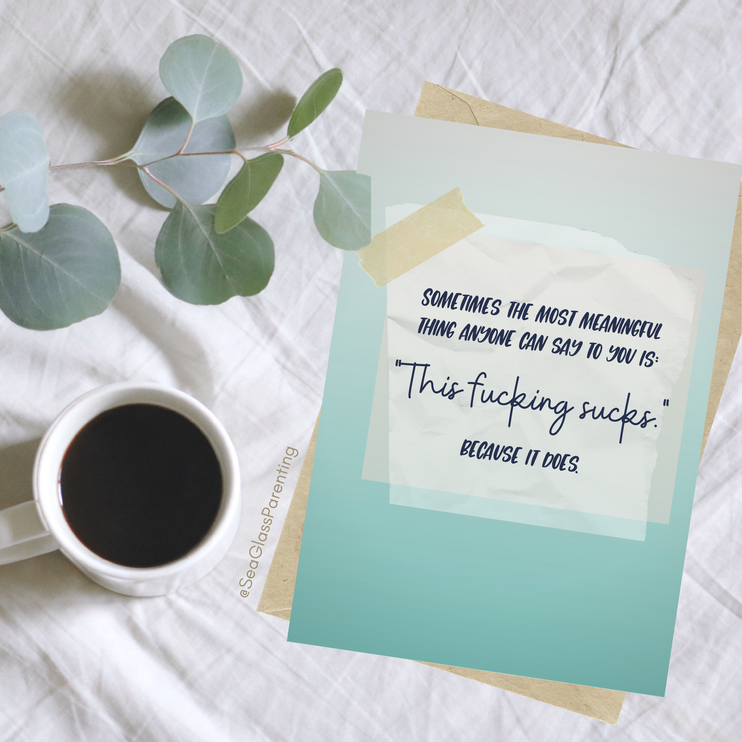 Sometimes the Most Meaningful Thing Something can Say to You is "This Fucking Sucks". Because it Does—Grief and Loss Support (greeting card)