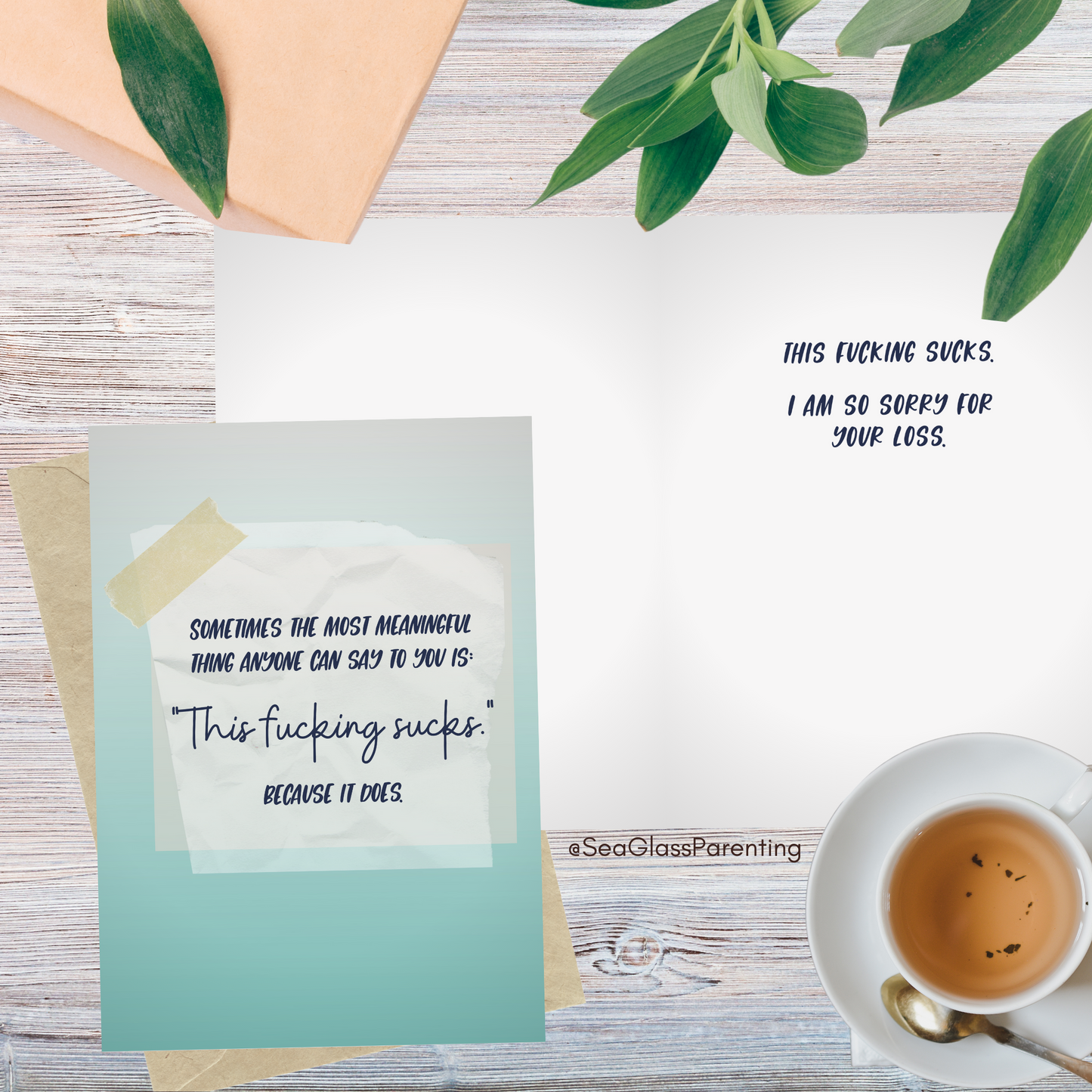 Sometimes the Most Meaningful Thing Something can Say to You is "This Fucking Sucks". Because it Does—Grief and Loss Support (greeting card)