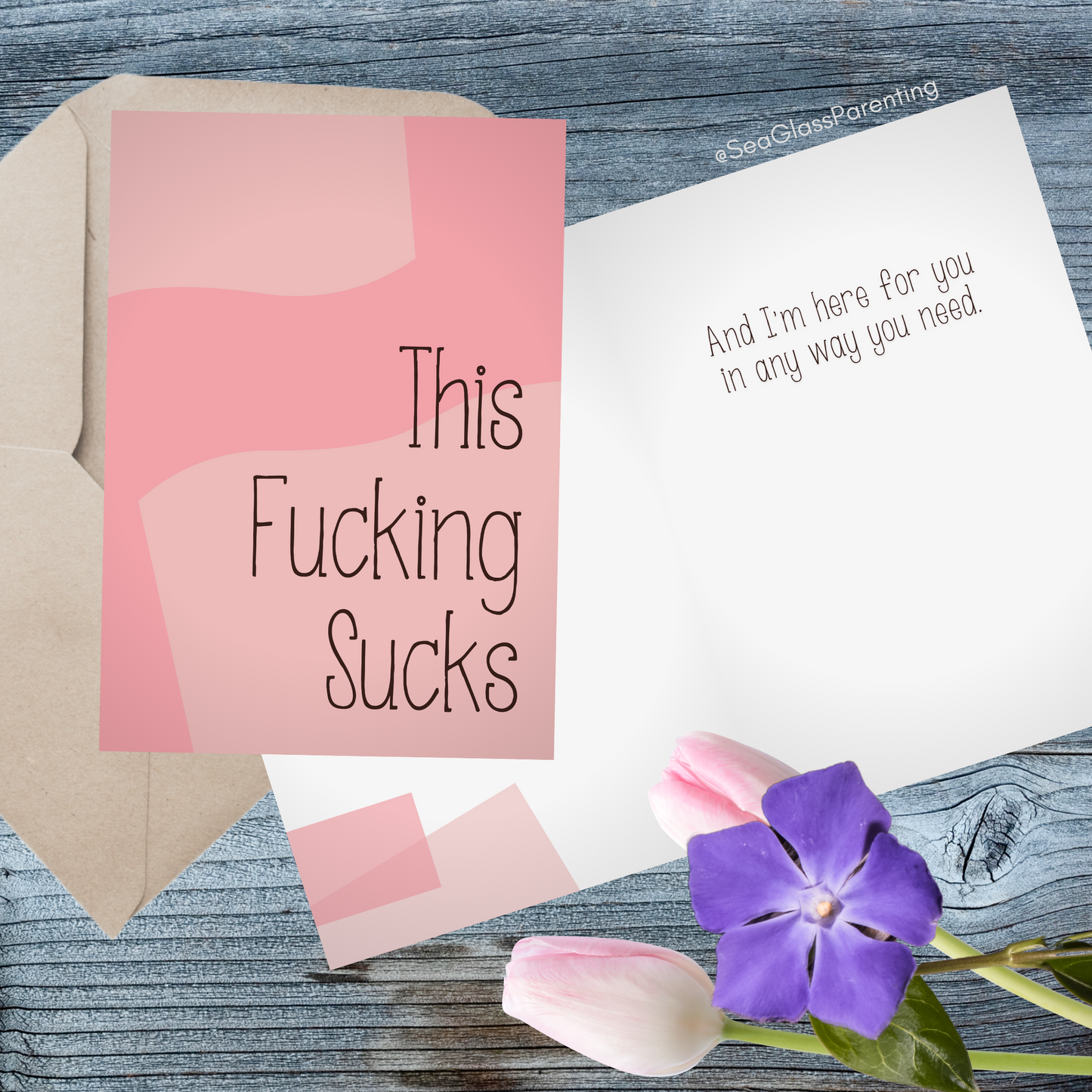 This Fucking Sucks and I'm Here for You—Grief and Loss Support (greeting card)