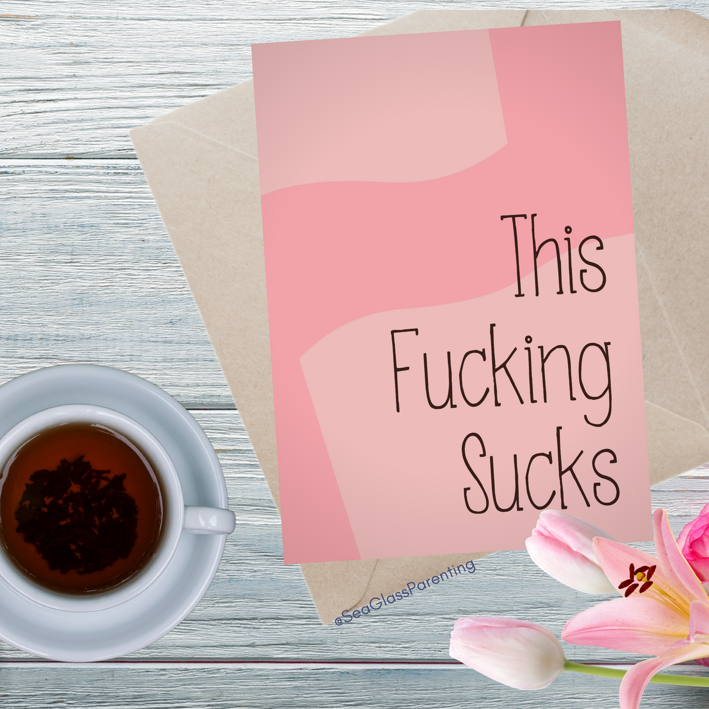 This Fucking Sucks and I'm Here for You—Grief and Loss Support (greeting card)