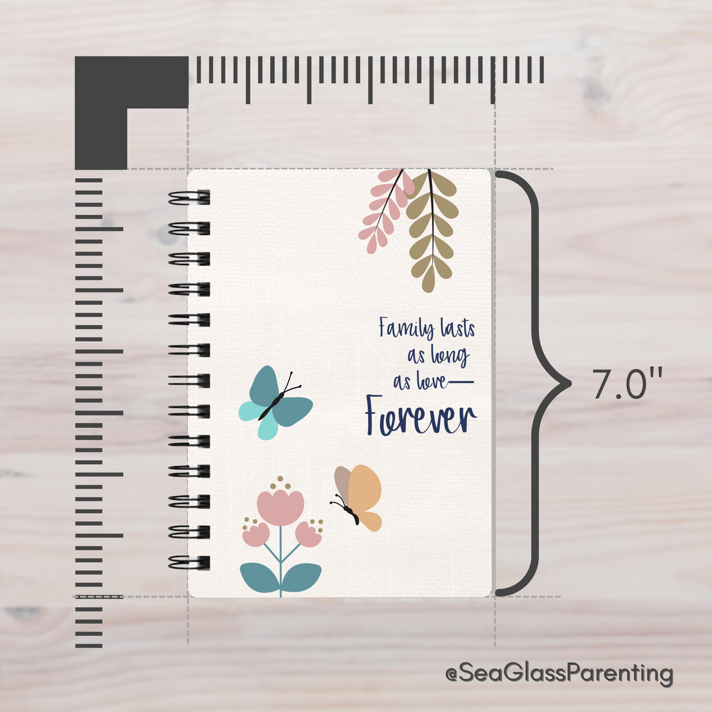 Family lasts as long as love—Forever; Baby Loss Remembrance (spiral journal notebook)