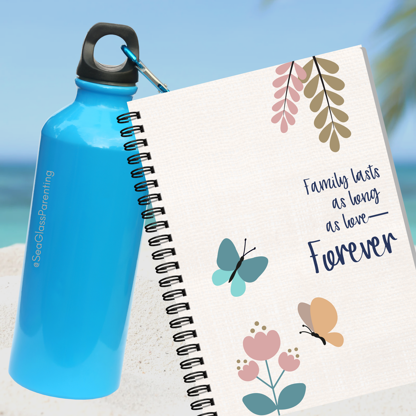 Family lasts as long as love—Forever; Baby Loss Remembrance (spiral journal notebook)